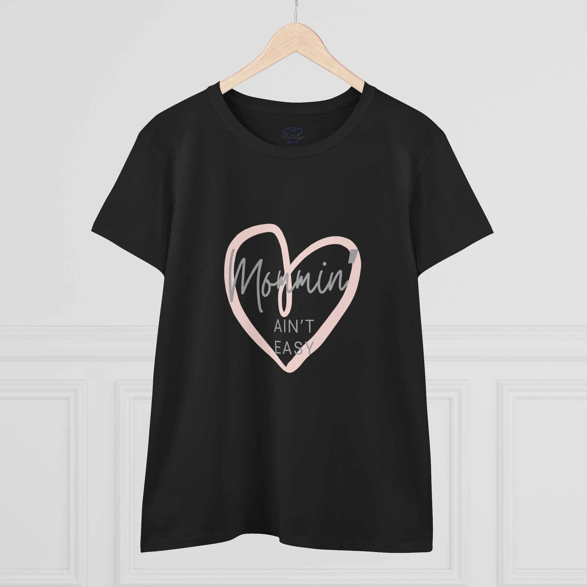 Chick-Shirts ~ Mommin' Ain't Easy Women's Tee
