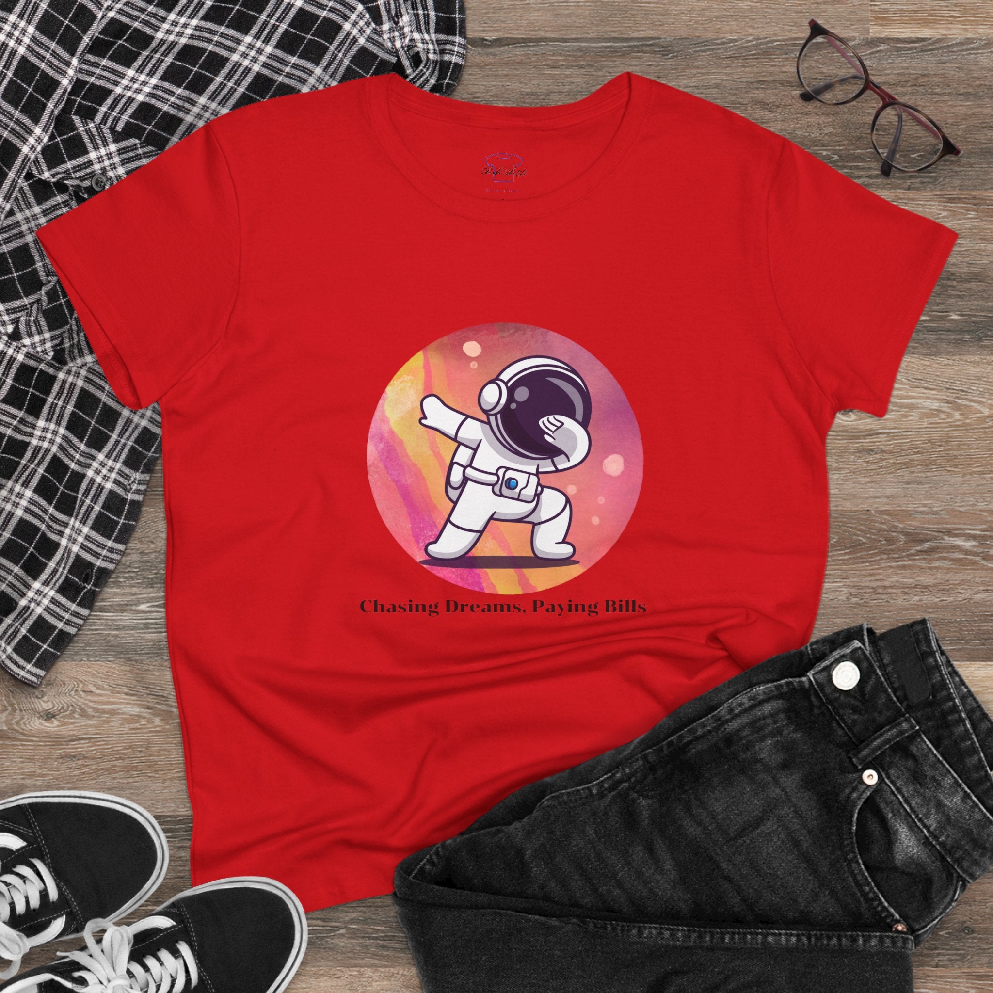 Chick-Shirts ~ Chasing Dreams. Paying Bills. ~ Women's Midweight Cotton Tee
