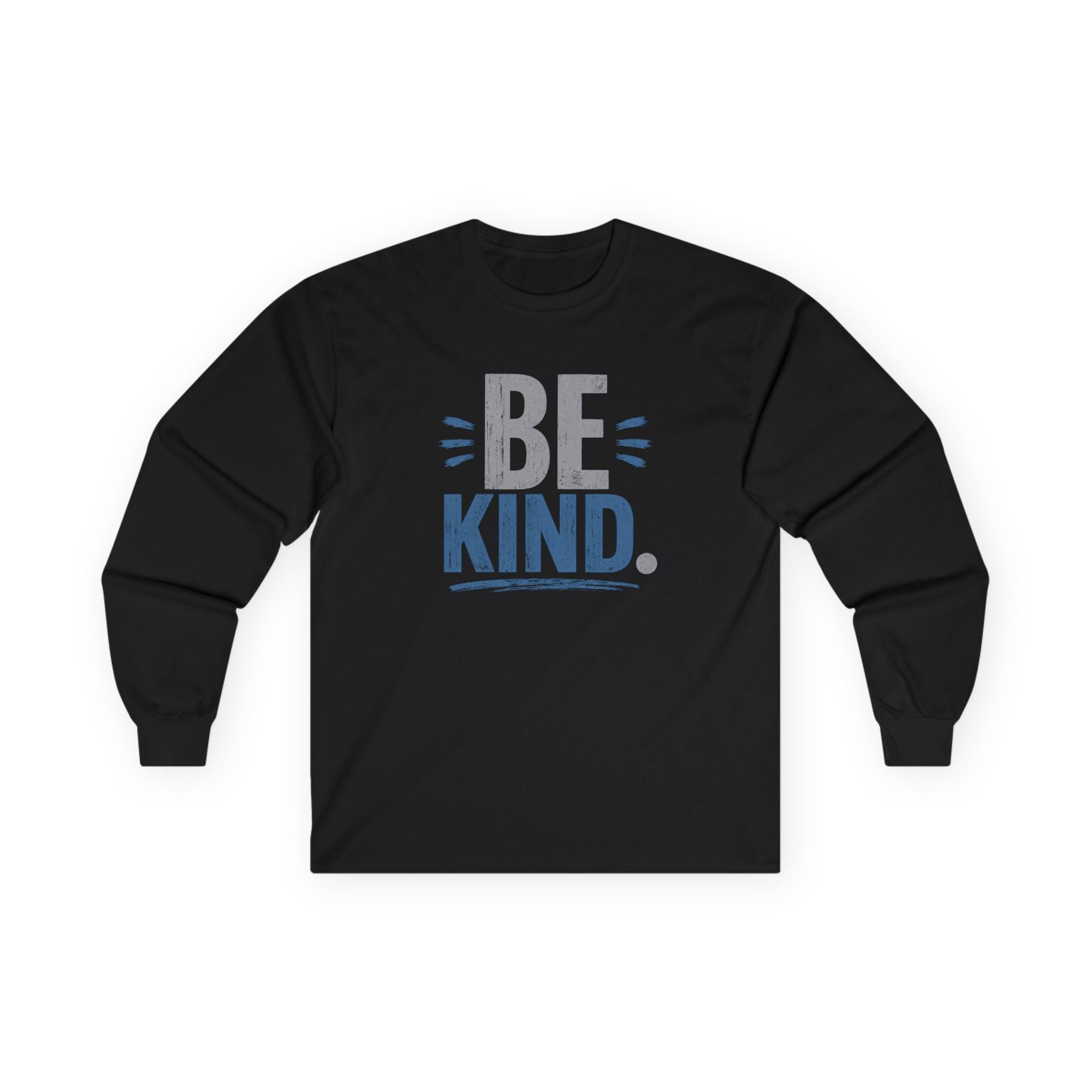 UNISEX ~ Be Kind. ~ Long Sleeve Tee