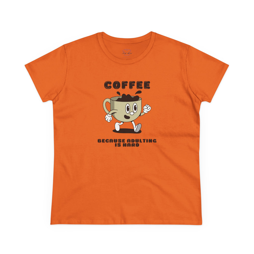 Chick-Shirts ~ Coffee Because Adulting Is Hard -Women's Tee