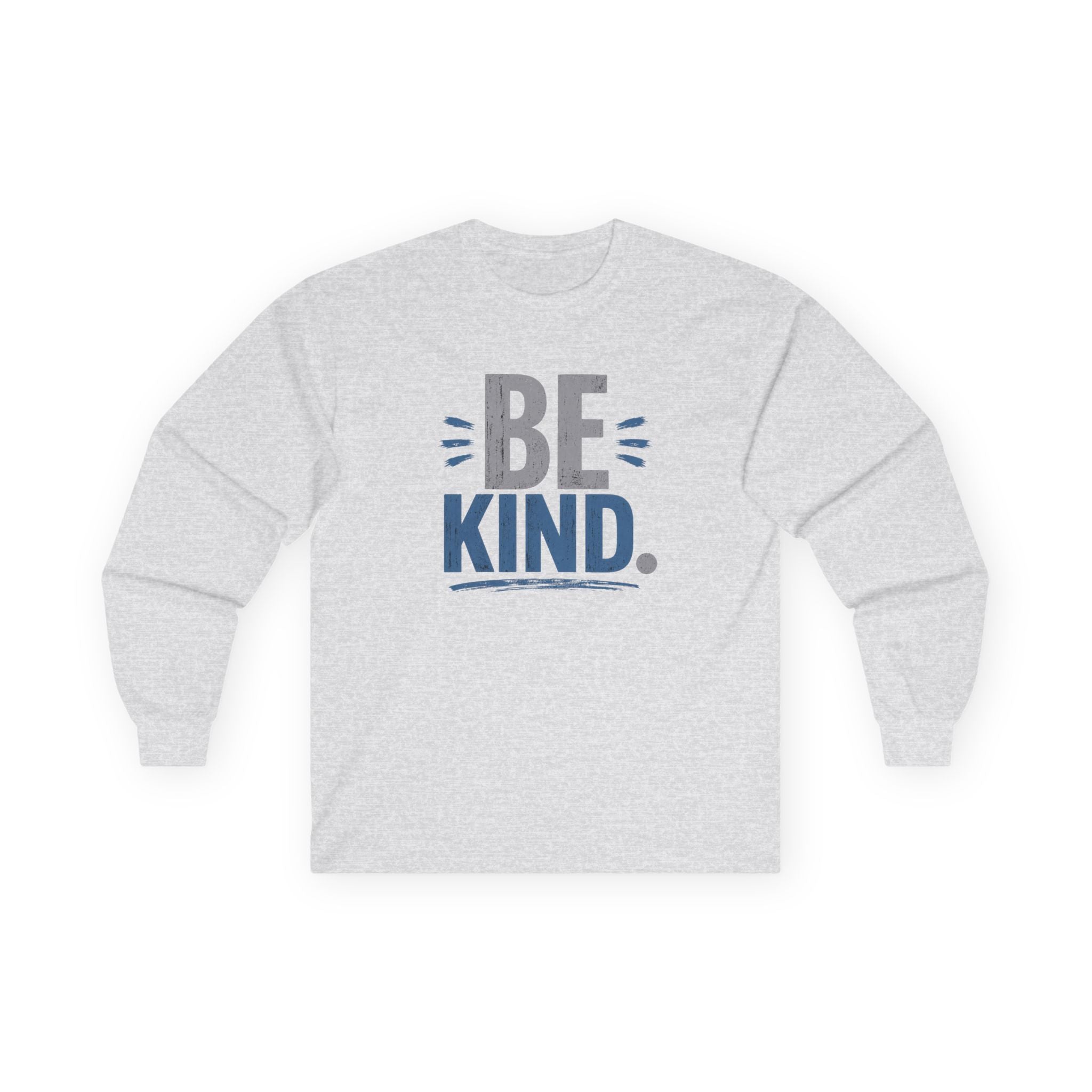 UNISEX ~ Be Kind. ~ Long Sleeve Tee
