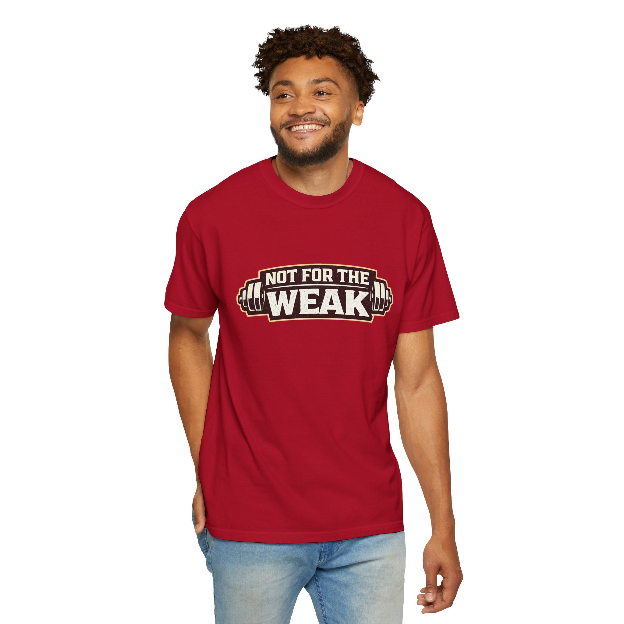 Dude-Shirts ~ Not For The Weak T-Shirt — Graphic Tee