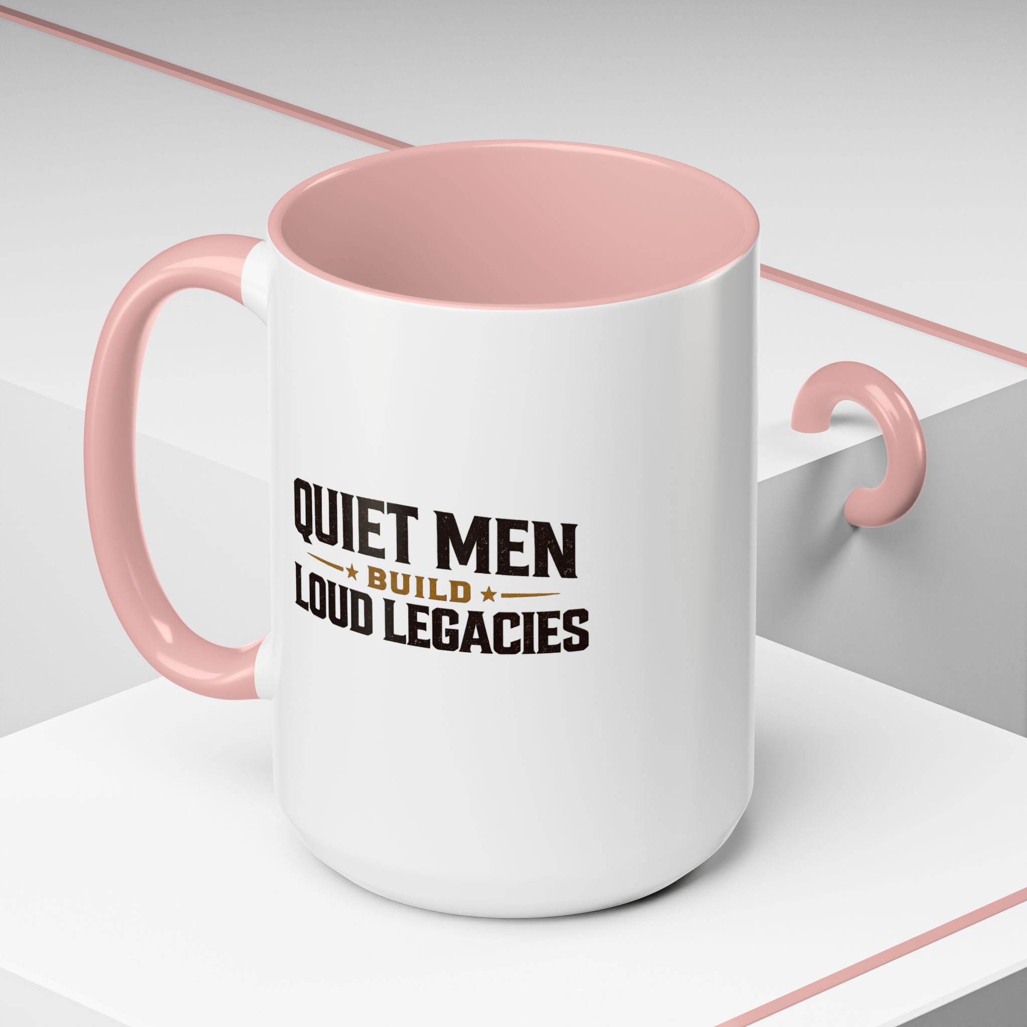 Lil-Mugs ~ Quiet Men Build Loud Legacies | Accent Ceramic Mug (11oz/15oz)
