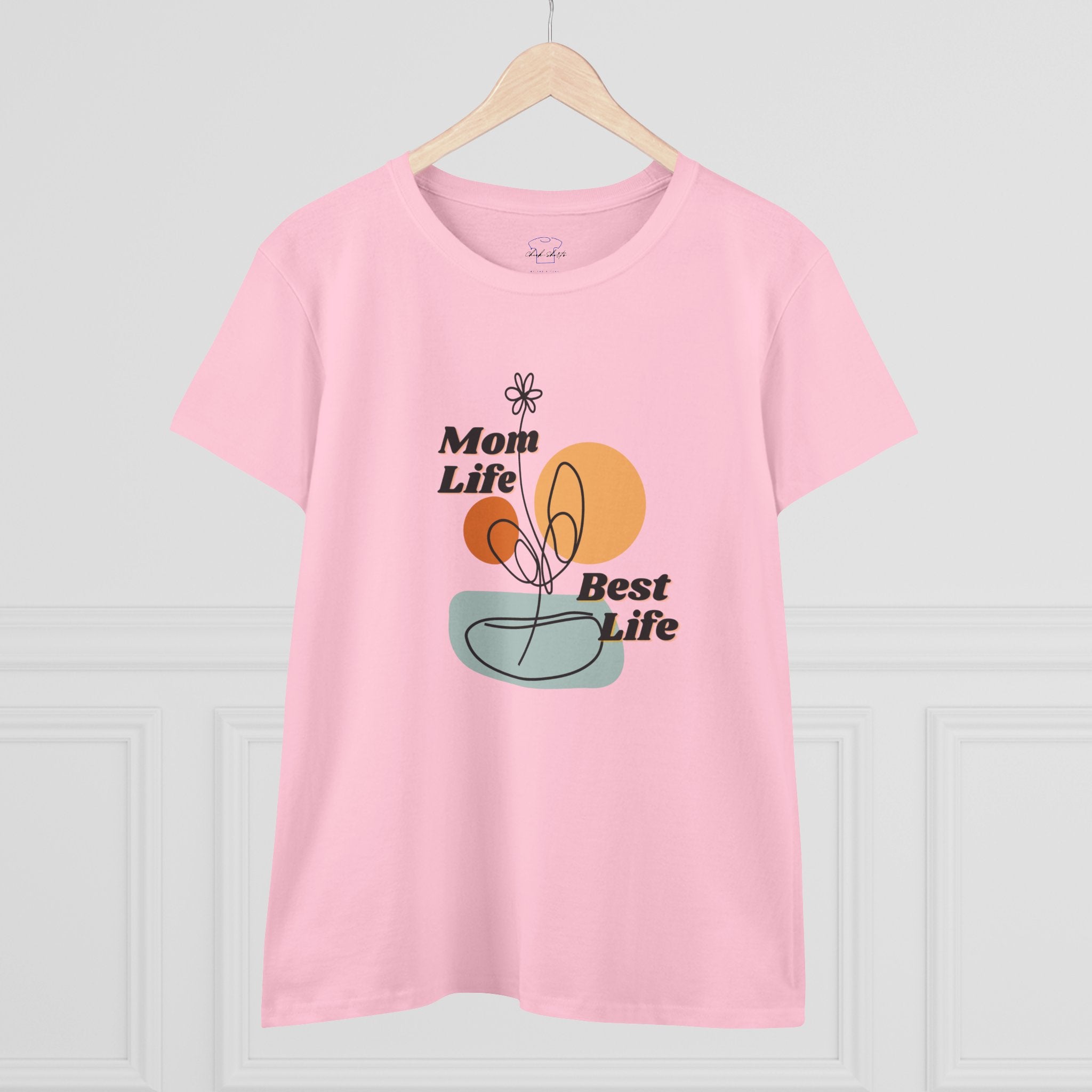 Mom life. Best Life. ~ Women's Midweight Cotton Tee