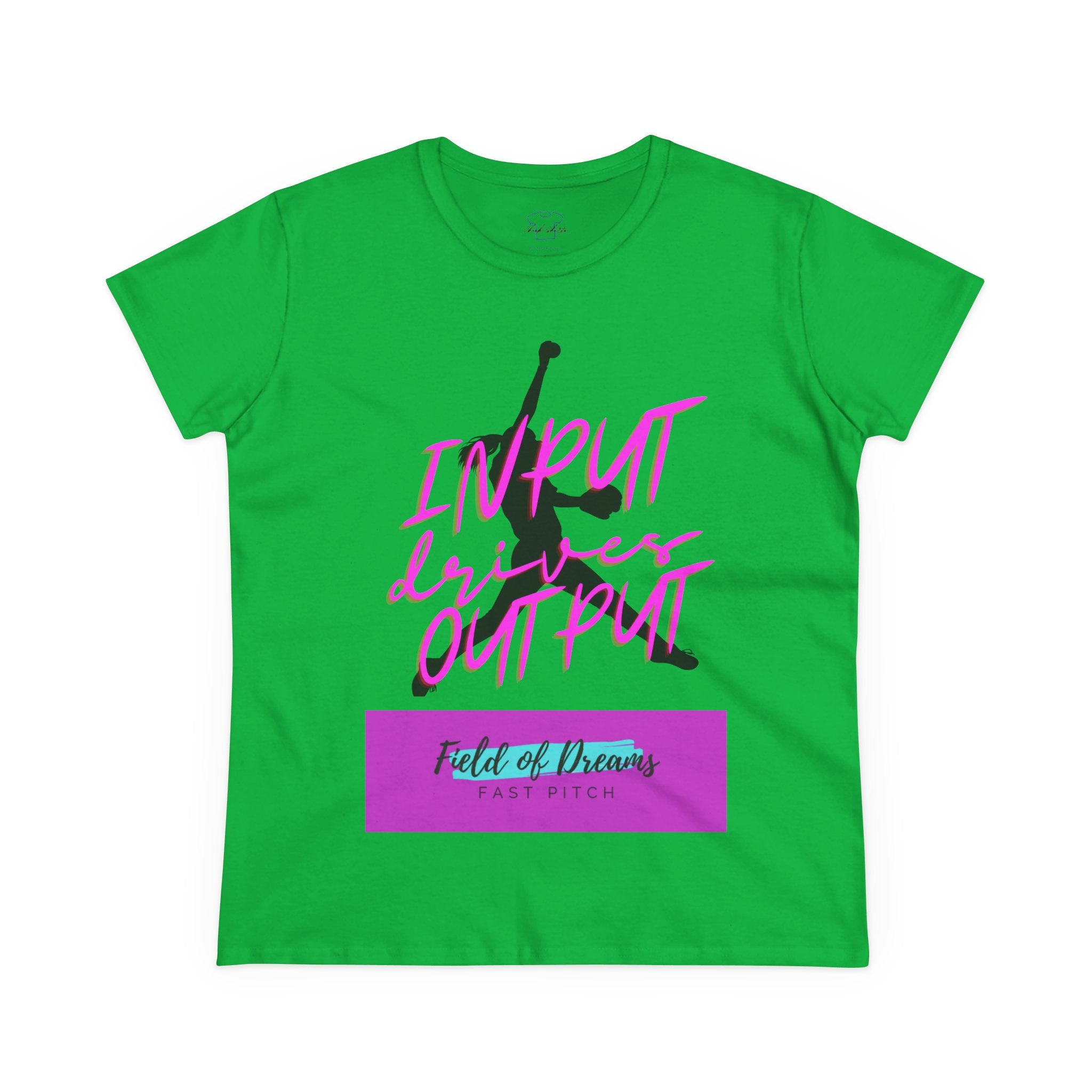 Chick-Shirts ~ Field of Dreams INPUT DRIVES OUTPUT Tee