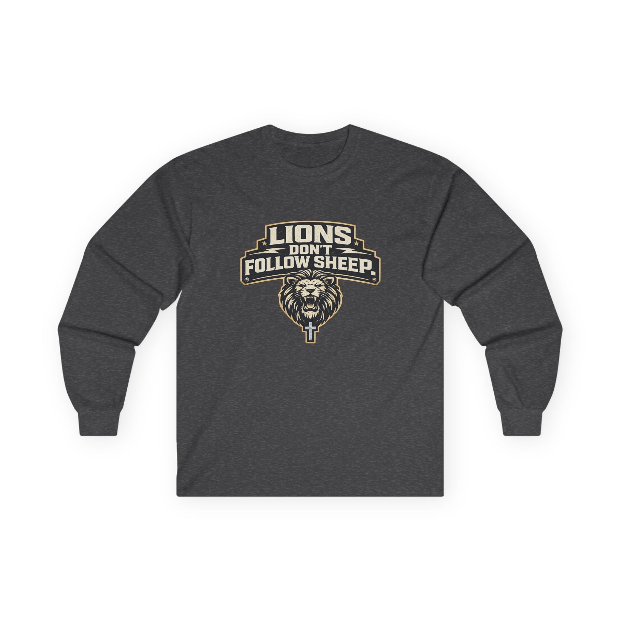 Dude-Shirts ~ LIONS DON'T FOLLOW SHEEP Long Sleeve Graphic Tee