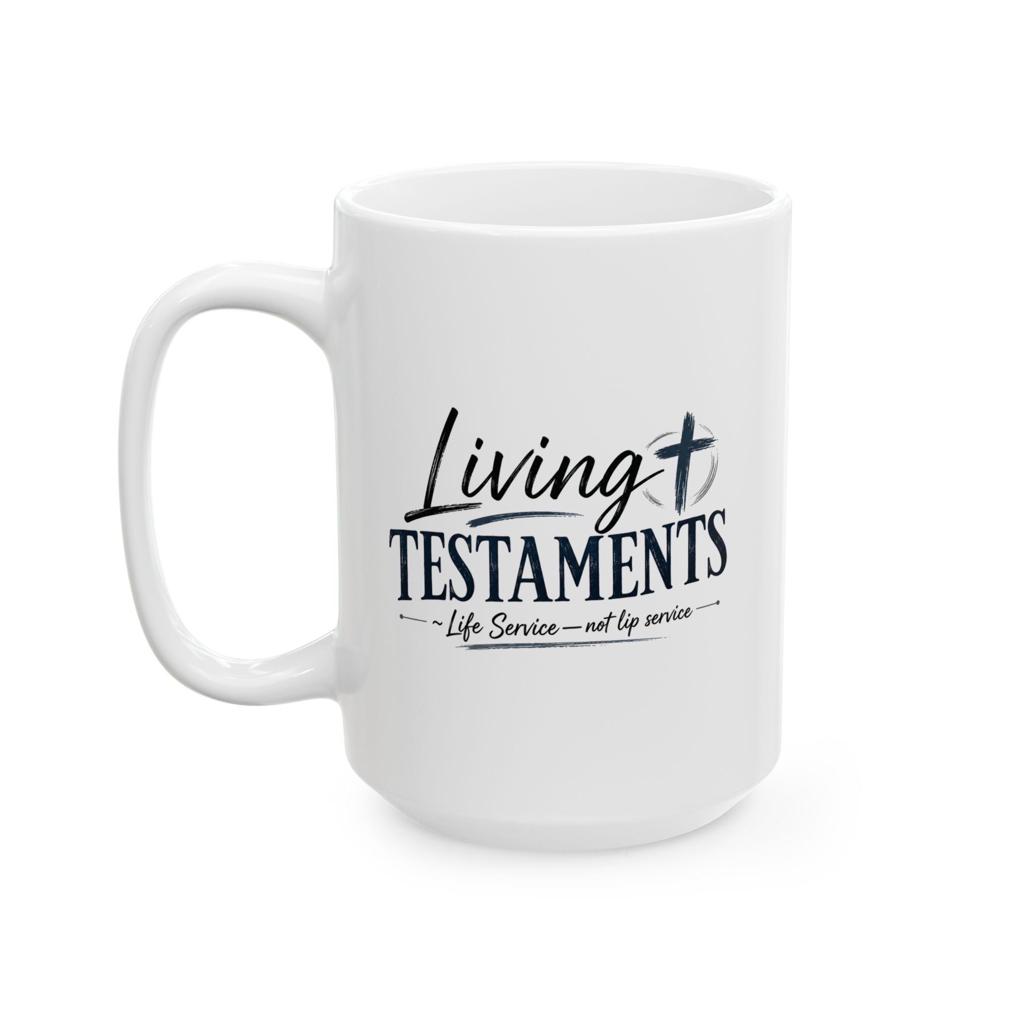 Lil-Mugs ~ Living Testaments Ceramic Mug (11oz, 15oz)