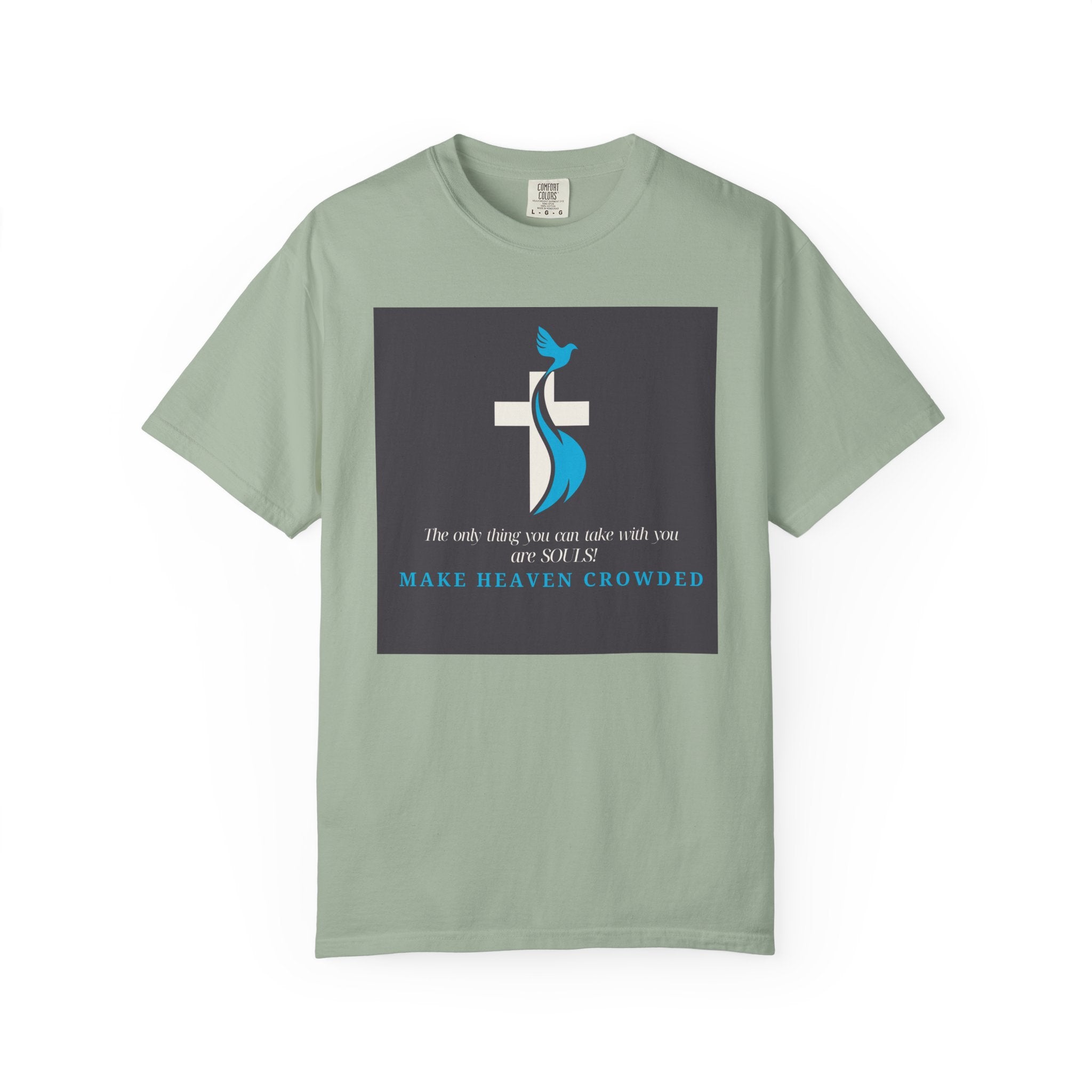 Dude-Shirts — “Make Heaven Crowded” Cross & Dove Inspirational Tee