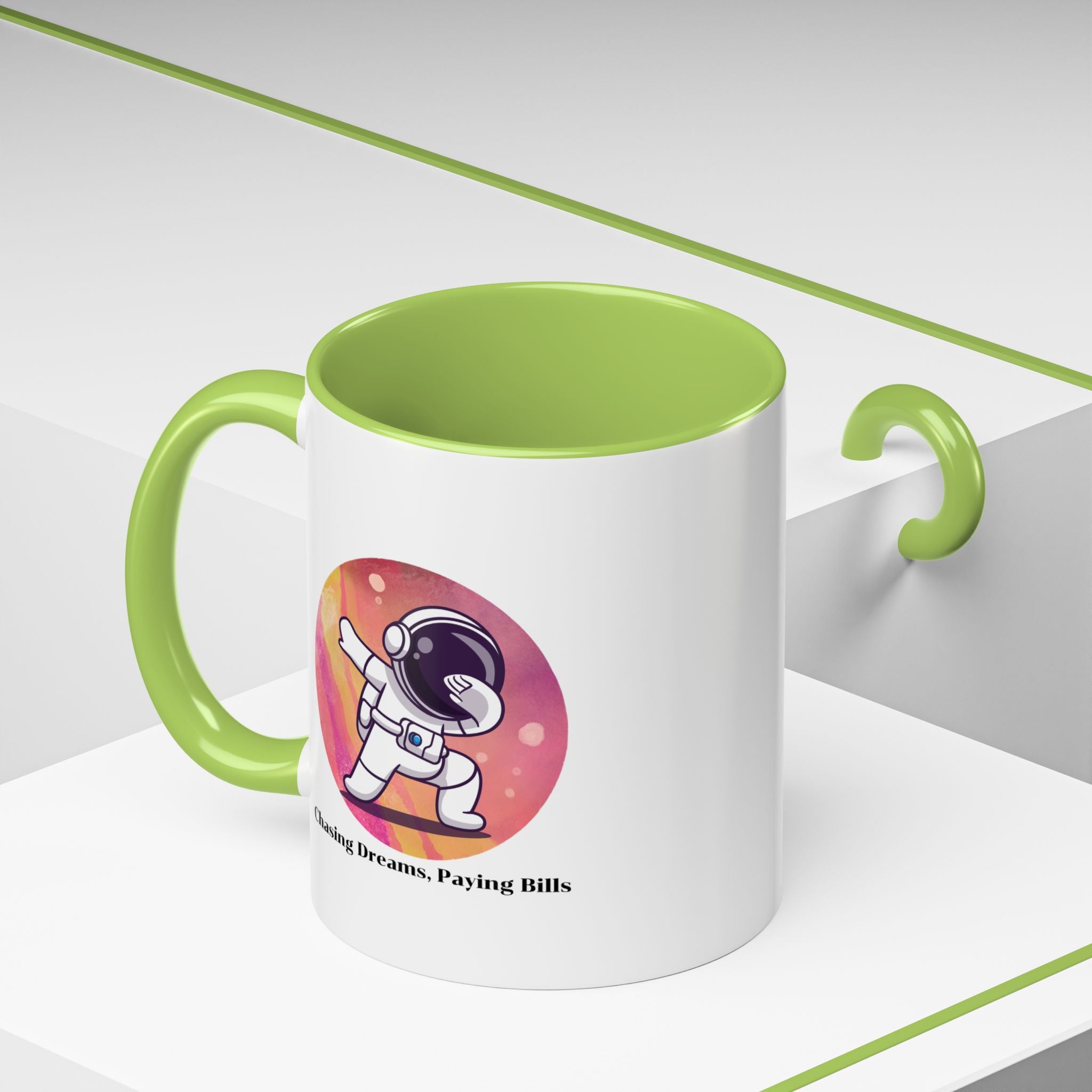 Lil-Mugs ~ Chasing Dreams. Paying Bills - Accent Mug (11oz/15oz)