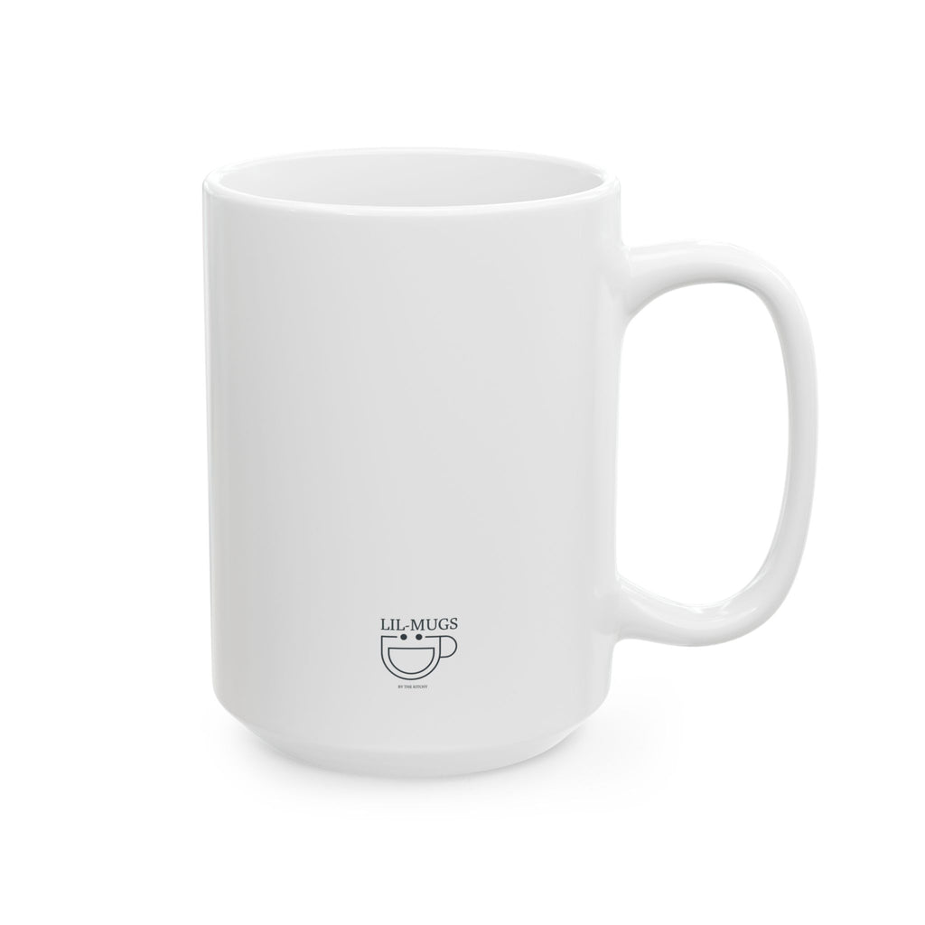 Lil-Mugs — I'm Not Arguing Ceramic Mug (11oz, 15oz)