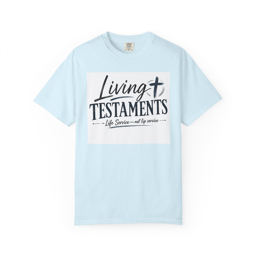 Dude-Shirts ~ Living Testaments Inspirational Tee