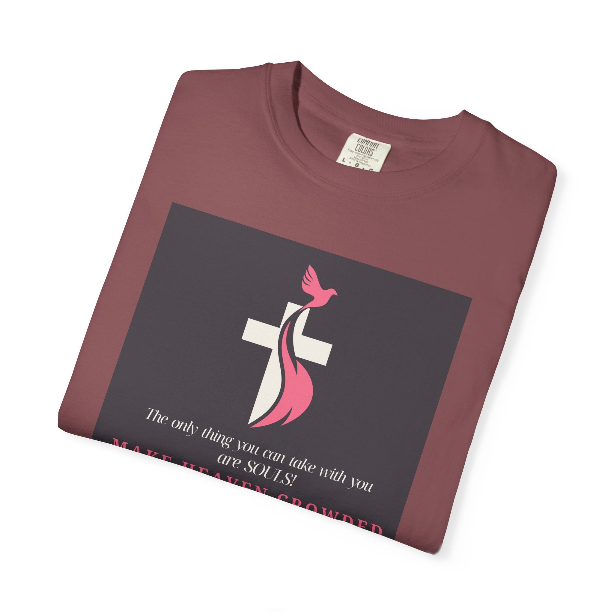 Chick-Shirts — “Make Heaven Crowded” Inspirational Tee
