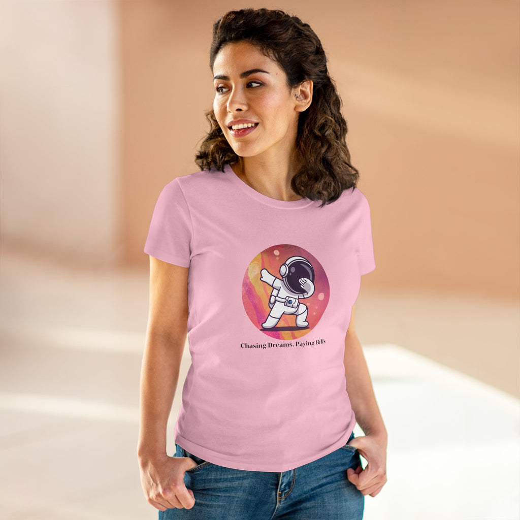 Chick-Shirts ~ Chasing Dreams. Paying Bills. ~ Women's Midweight Cotton Tee