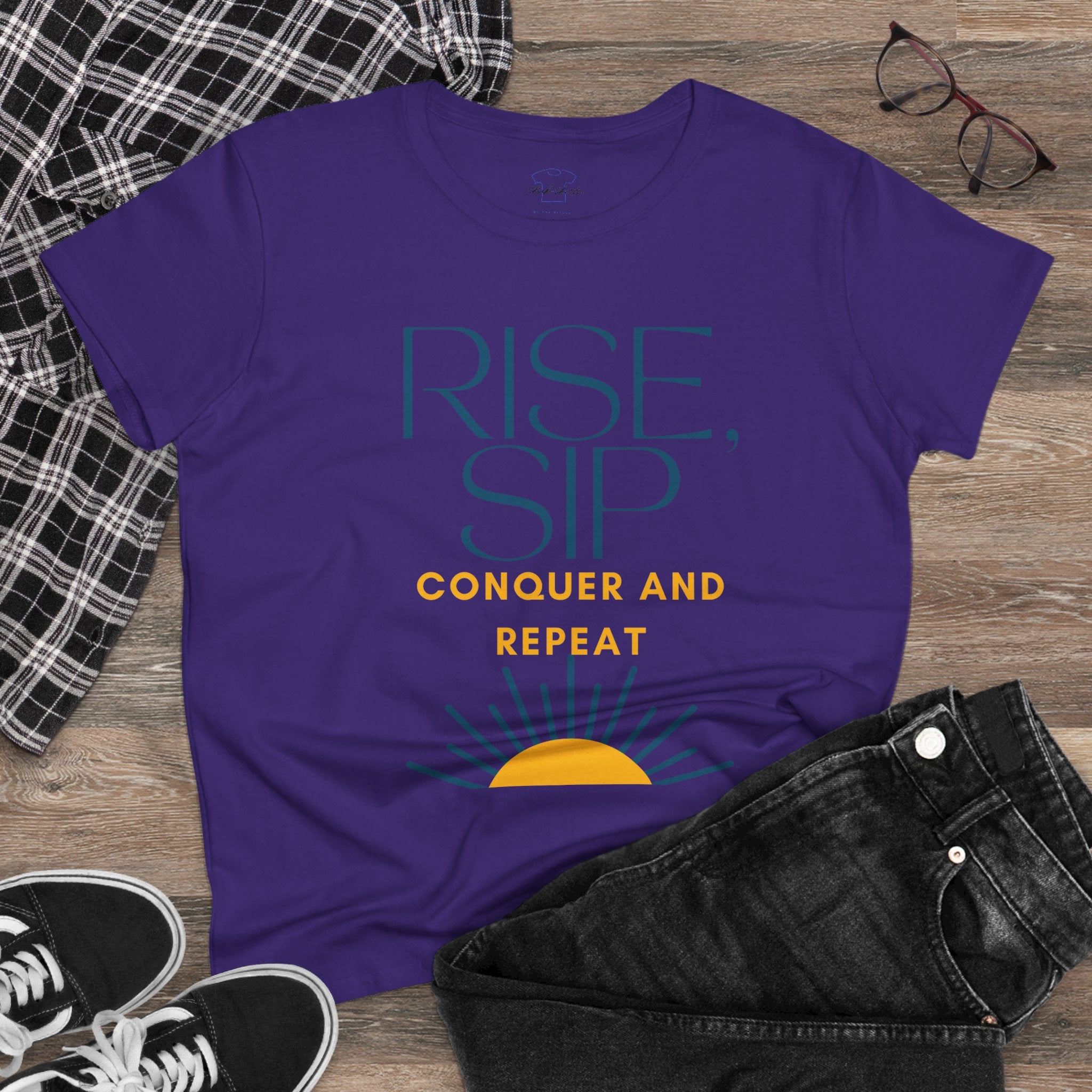 Chick-Shirts ~ Rise, Sip, Conquer and Repeat Women's Tee