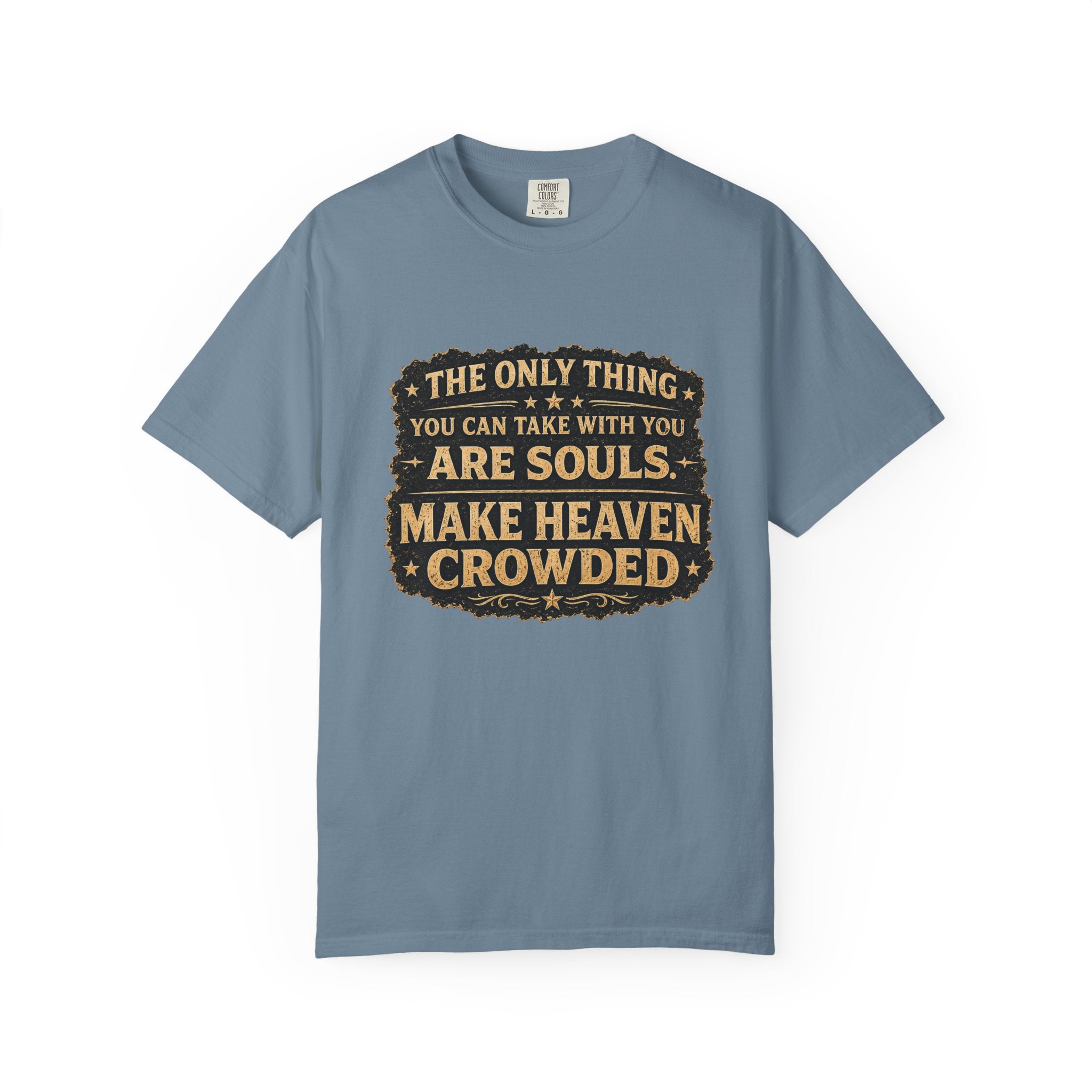 Dude-Shirts — “Make Heaven Crowded” Cross & Dove Inspirational Tee