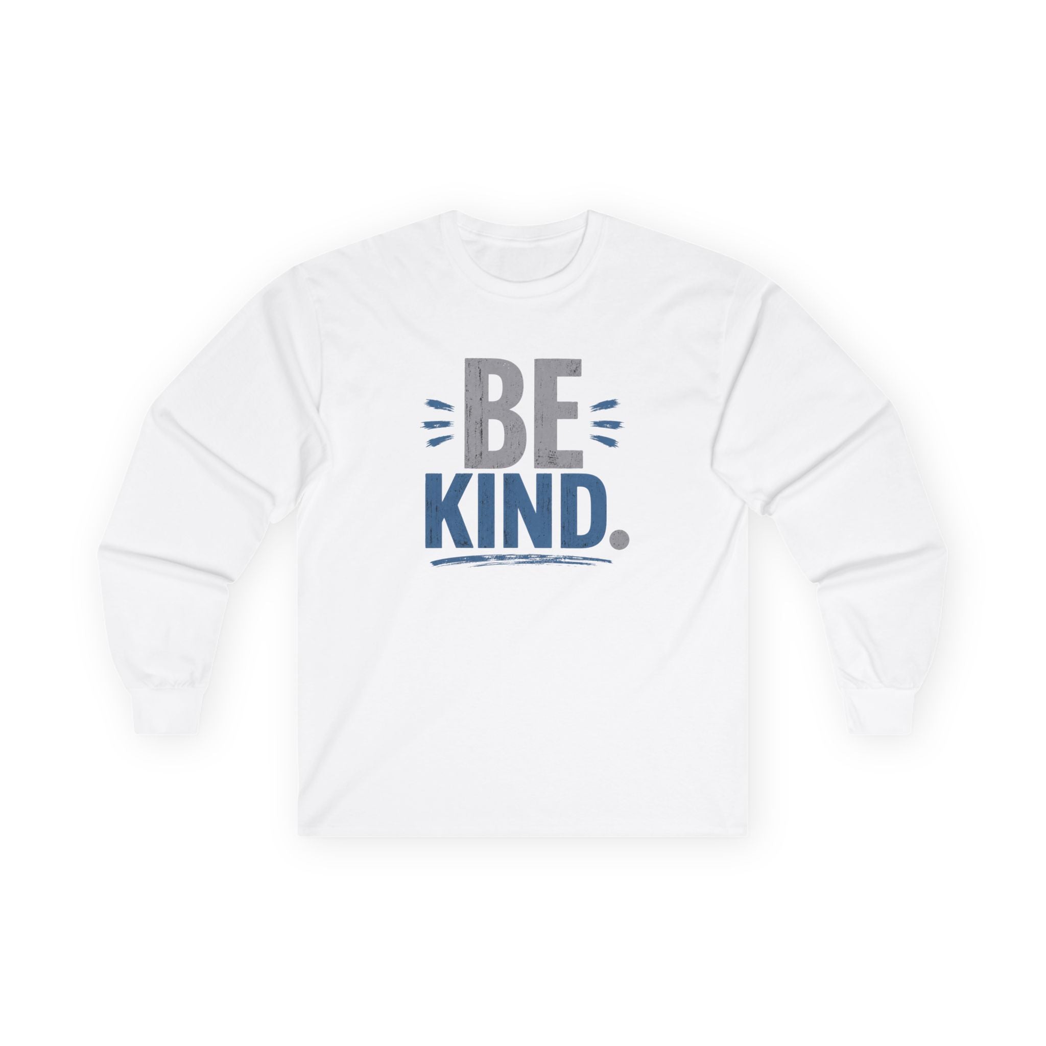 UNISEX ~ Be Kind. ~ Long Sleeve Tee