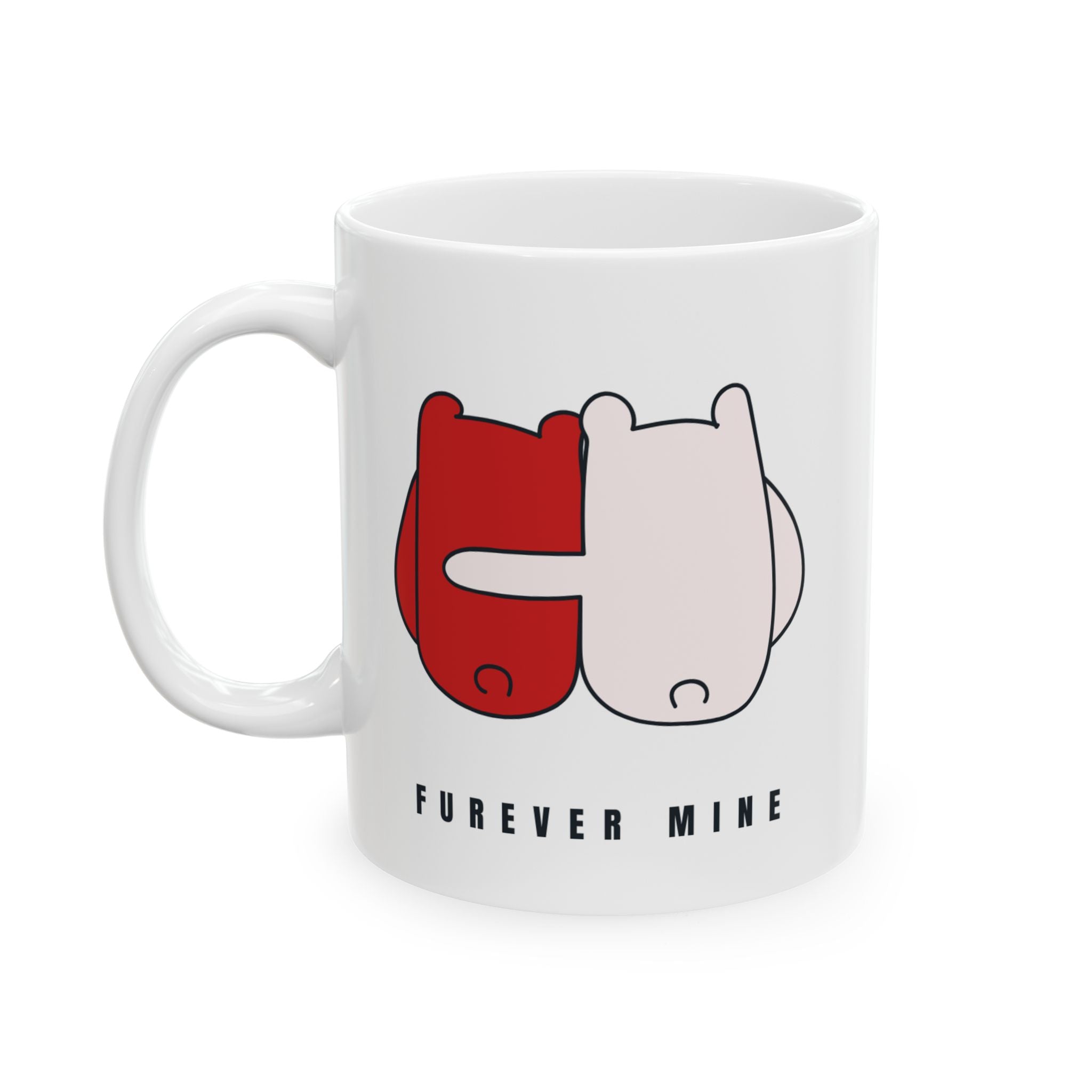 Lil-Mugs — Furever Mine Ceramic Mug (11oz, 15oz)