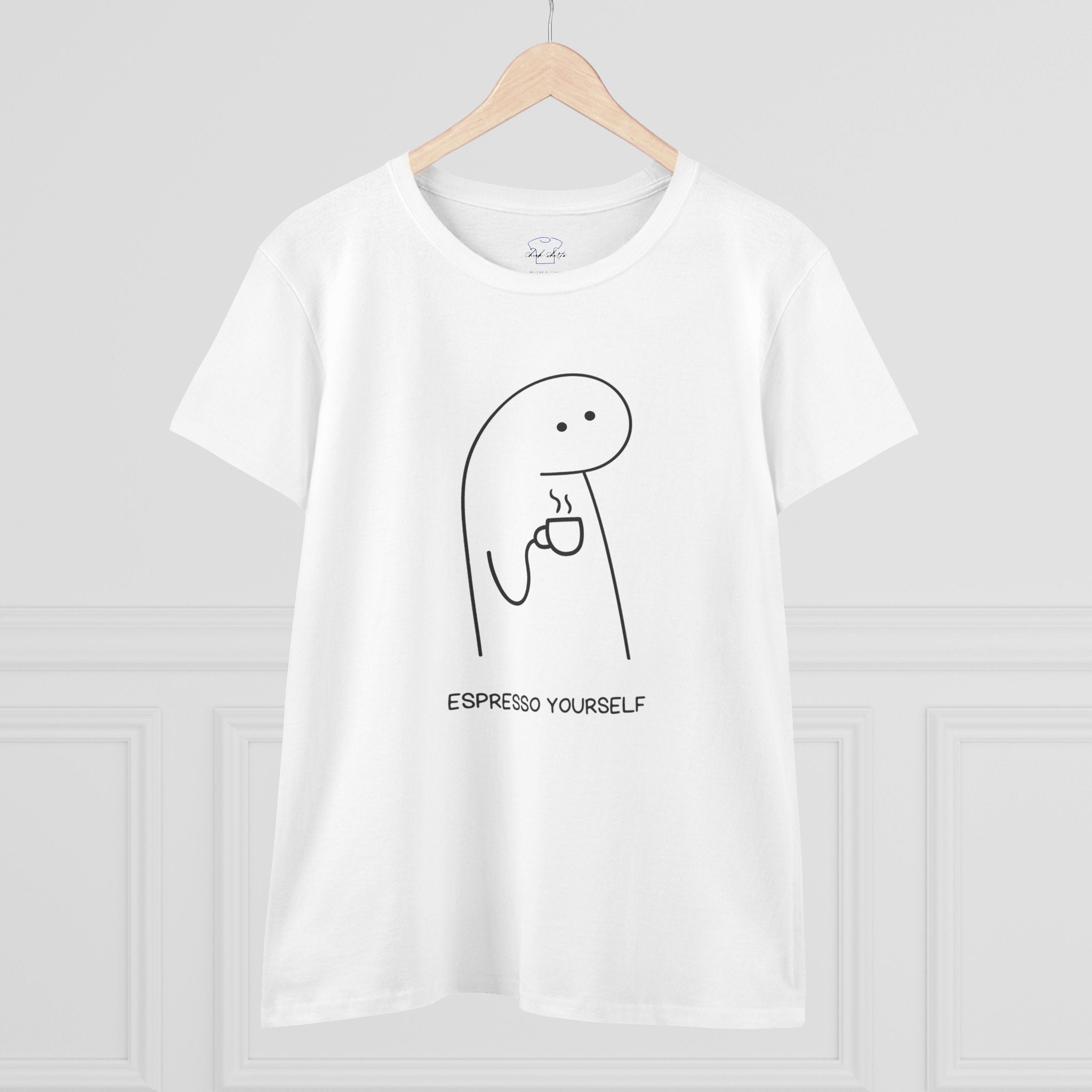 Espresso Yourself ~ Women's Midweight Cotton Tee