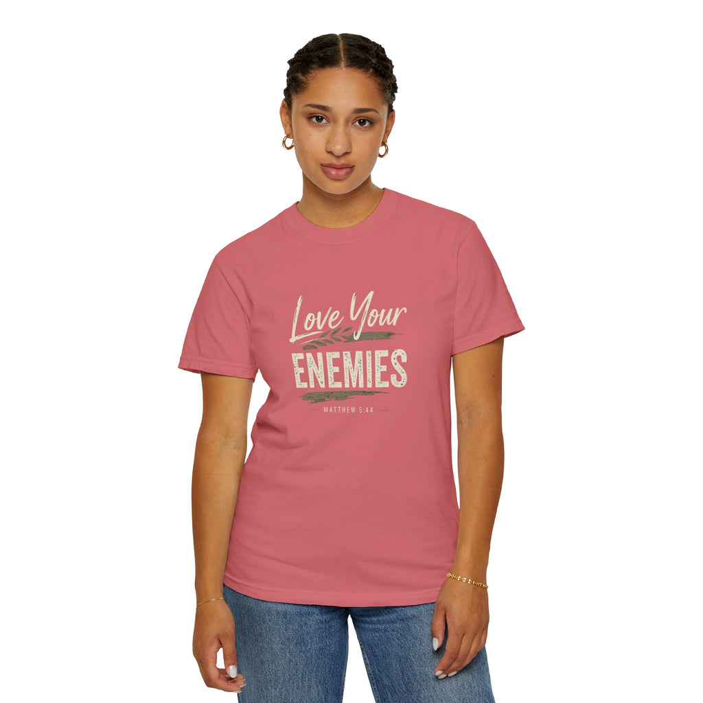 Chick-Shirts ~ Love Your Enemies — Graphic Tee