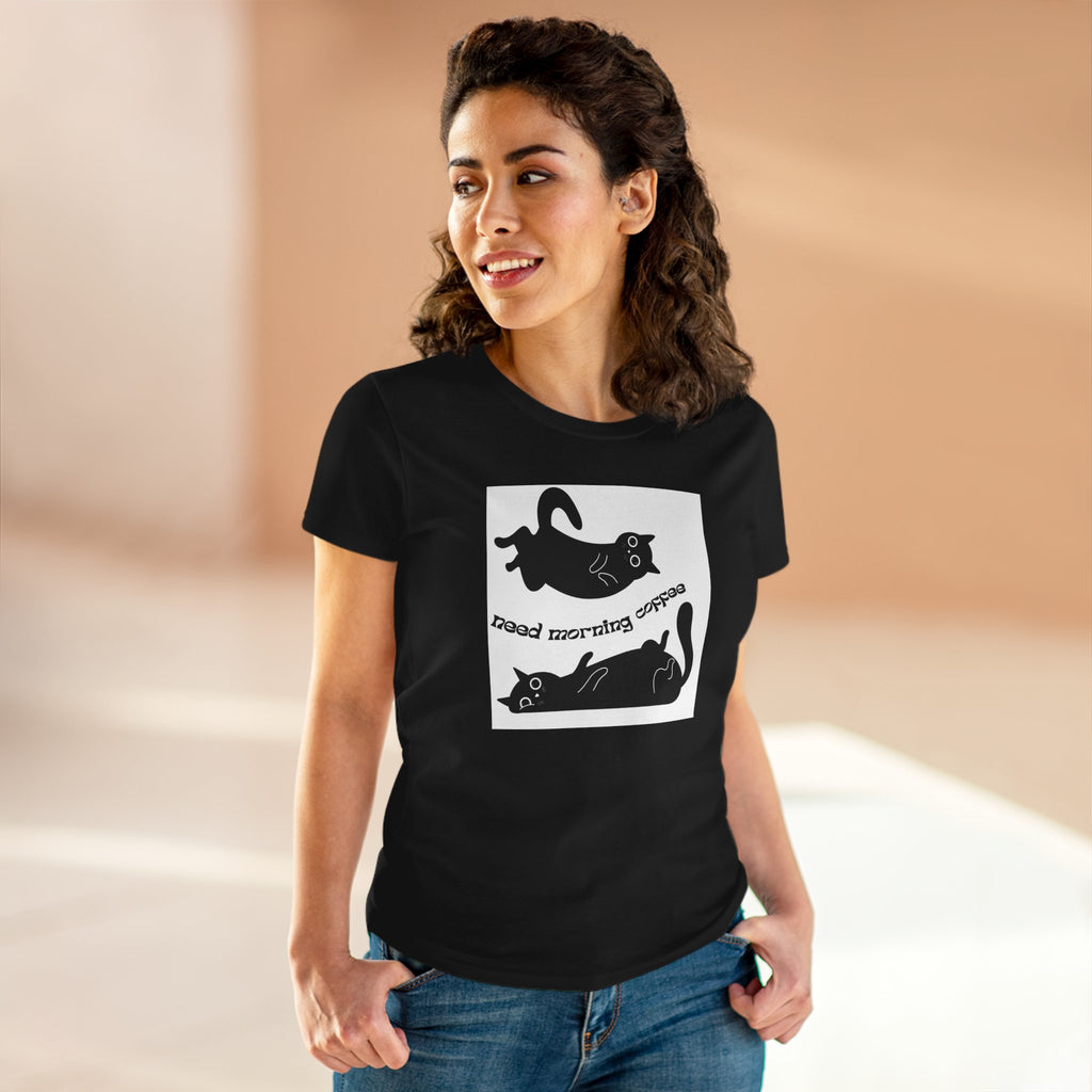Chick-Shirts ~ Need Morning Coffee Women's Tee