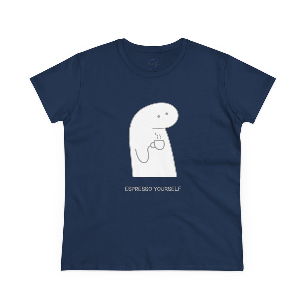 Espresso Yourself ~ Women's Midweight Cotton Tee