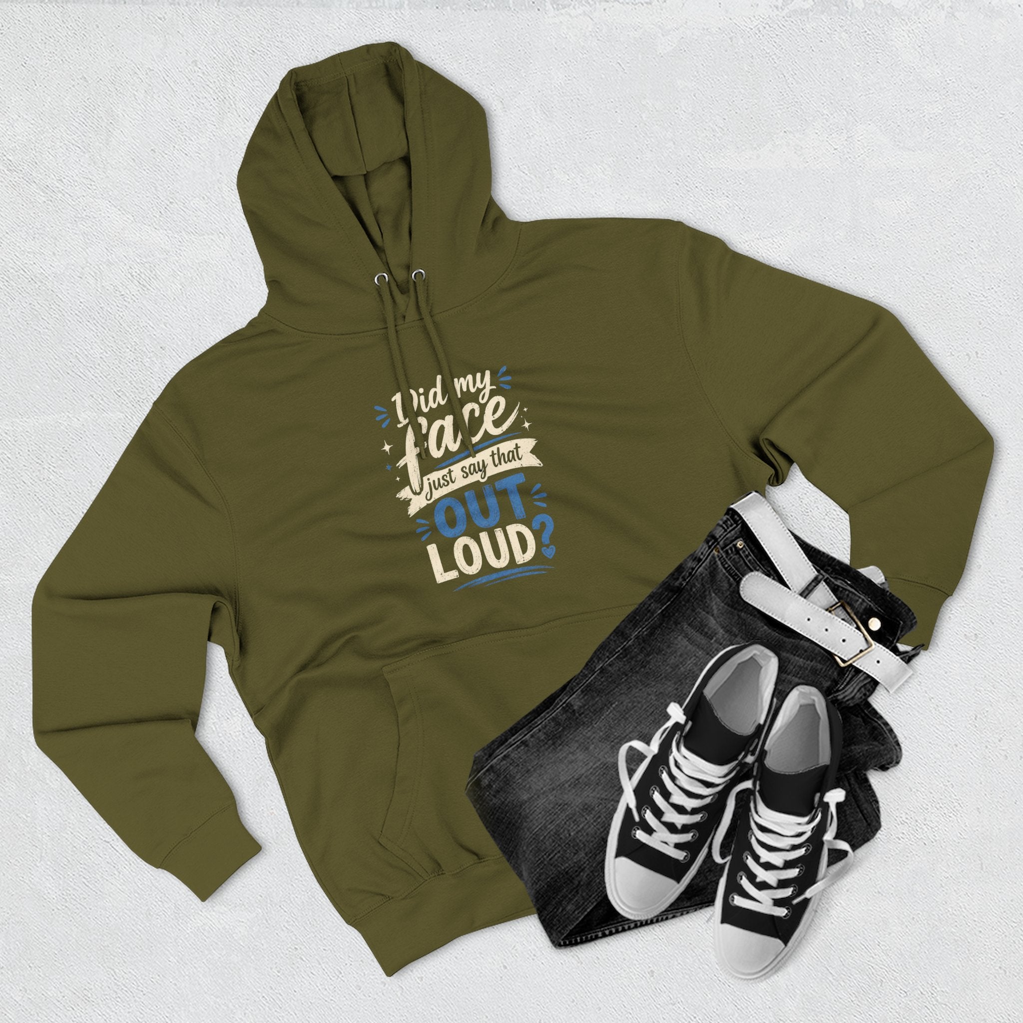 Chick-Shirts ~ "Did My Face Just Say That Out Loud?" Fleece Pullover Hoodie