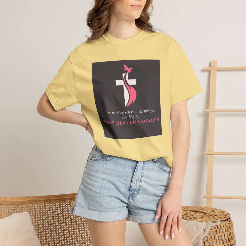 Chick-Shirts — “Make Heaven Crowded” Inspirational Tee
