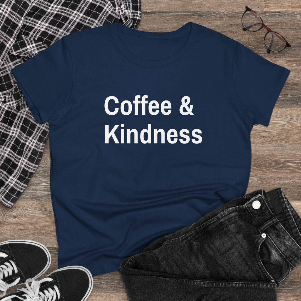 Chick-Shirts ~ Coffee & Kindness Women's Tee