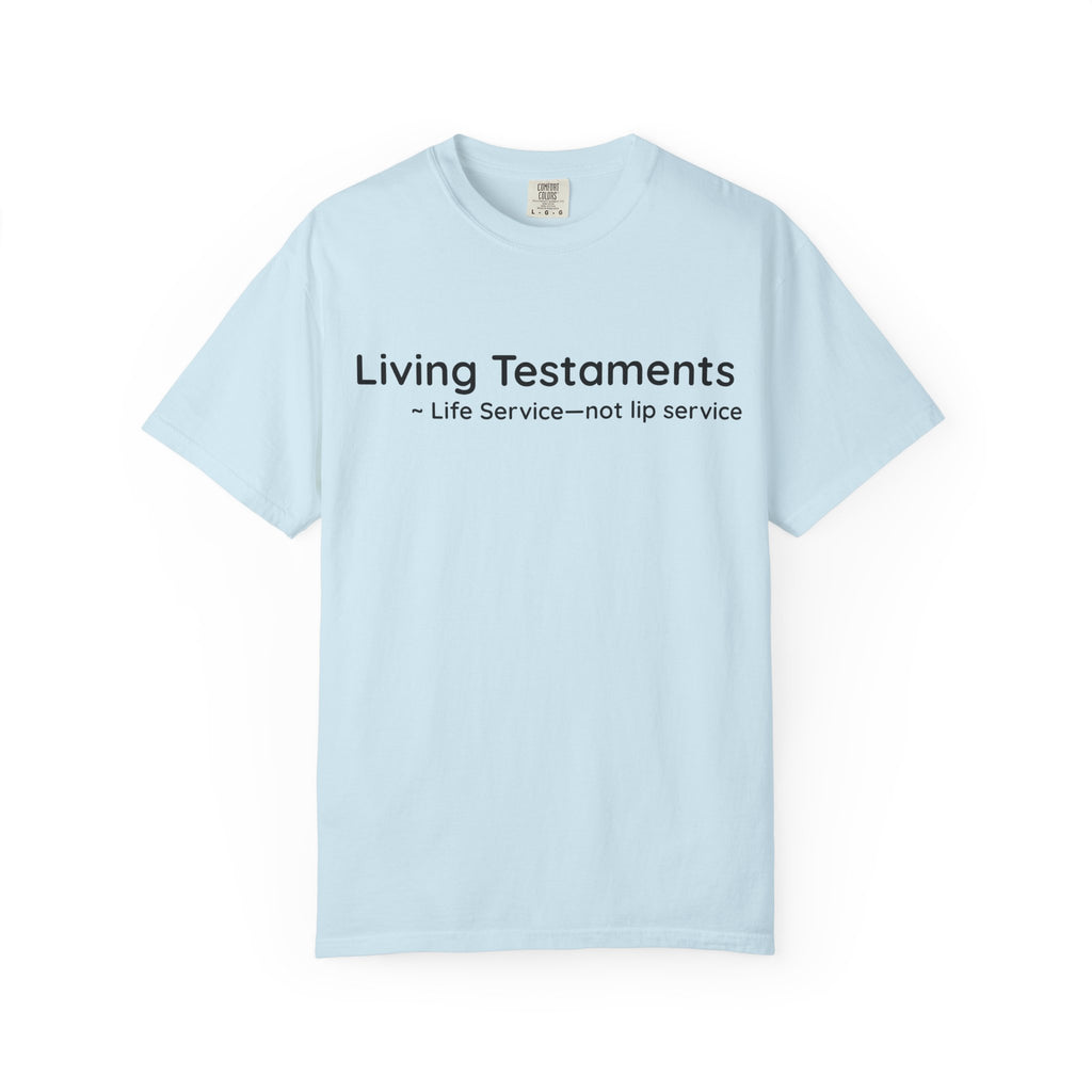 Dude-Shirts ~ Living Testaments Inspirational Tee