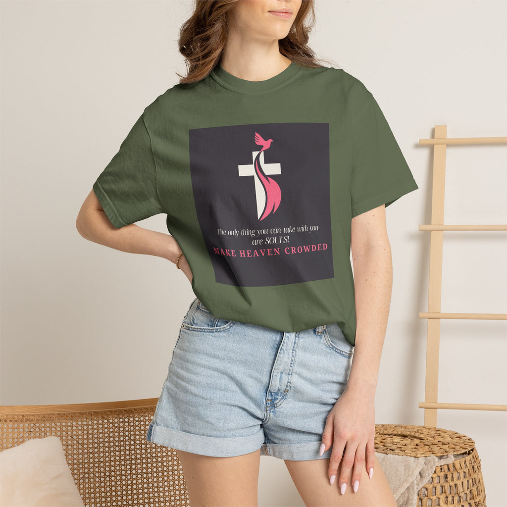 Chick-Shirts — “Make Heaven Crowded” Inspirational Tee