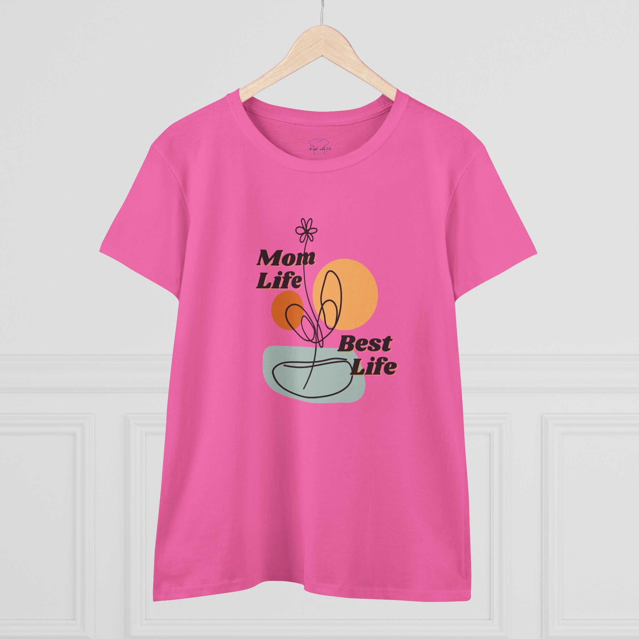 Mom life. Best Life. ~ Women's Midweight Cotton Tee