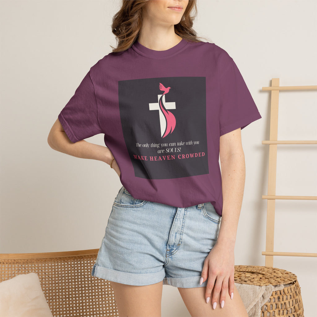 Chick-Shirts — “Make Heaven Crowded” Inspirational Tee