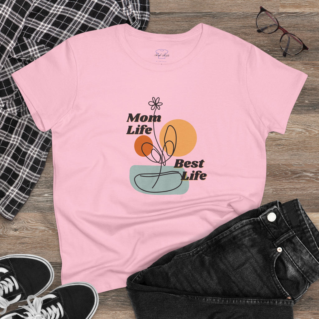 Mom life. Best Life. ~ Women's Midweight Cotton Tee