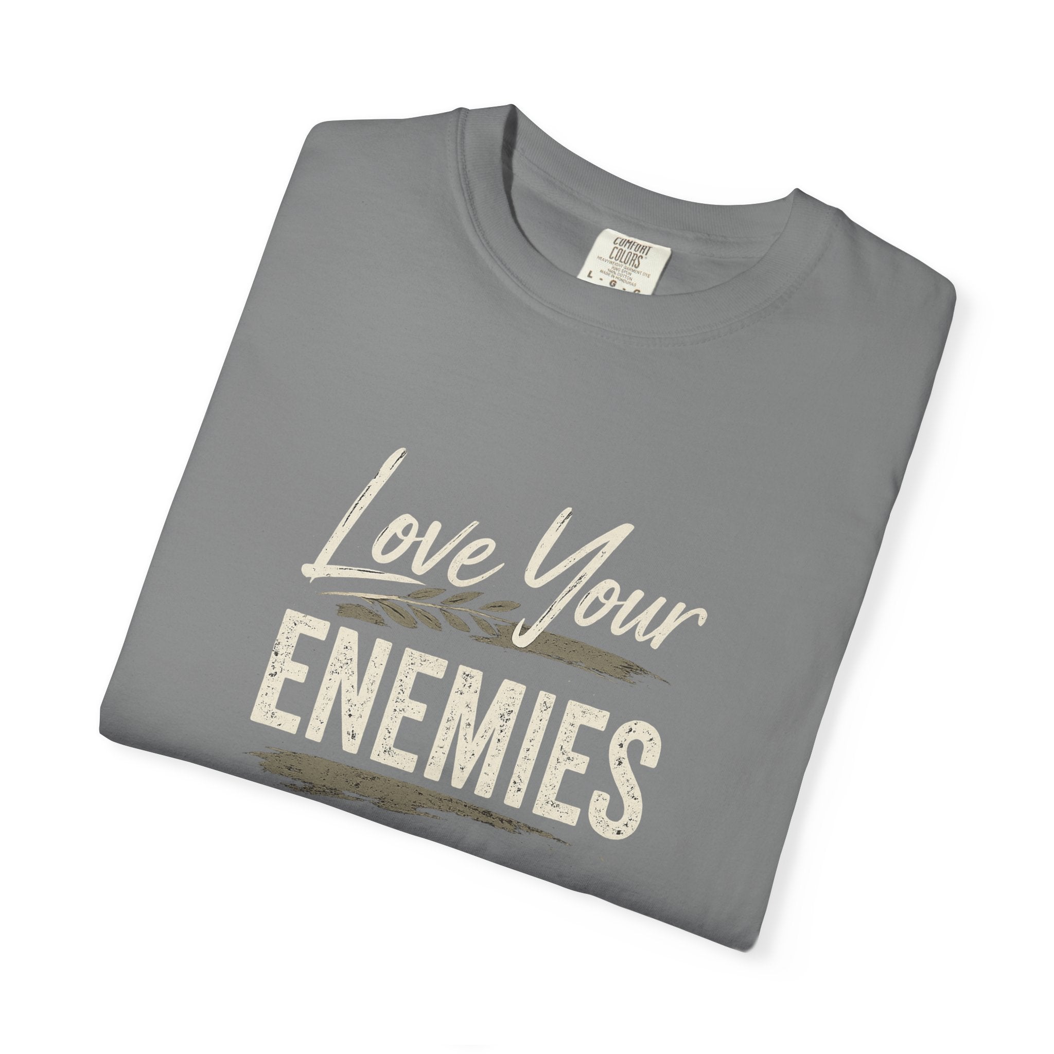 Chick-Shirts ~ Love Your Enemies — Graphic Tee