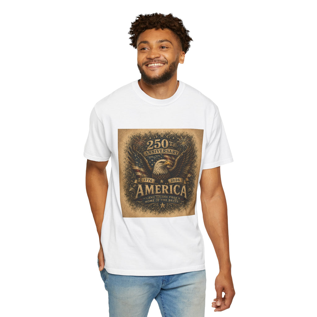 America 250th Anniversary — Land of the Free. Home of the Brave. T-Shirt