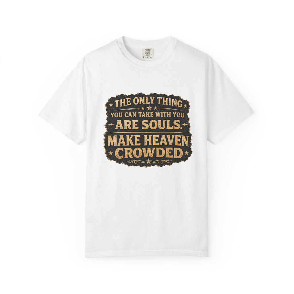 Dude-Shirts — “Make Heaven Crowded” Cross & Dove Inspirational Tee