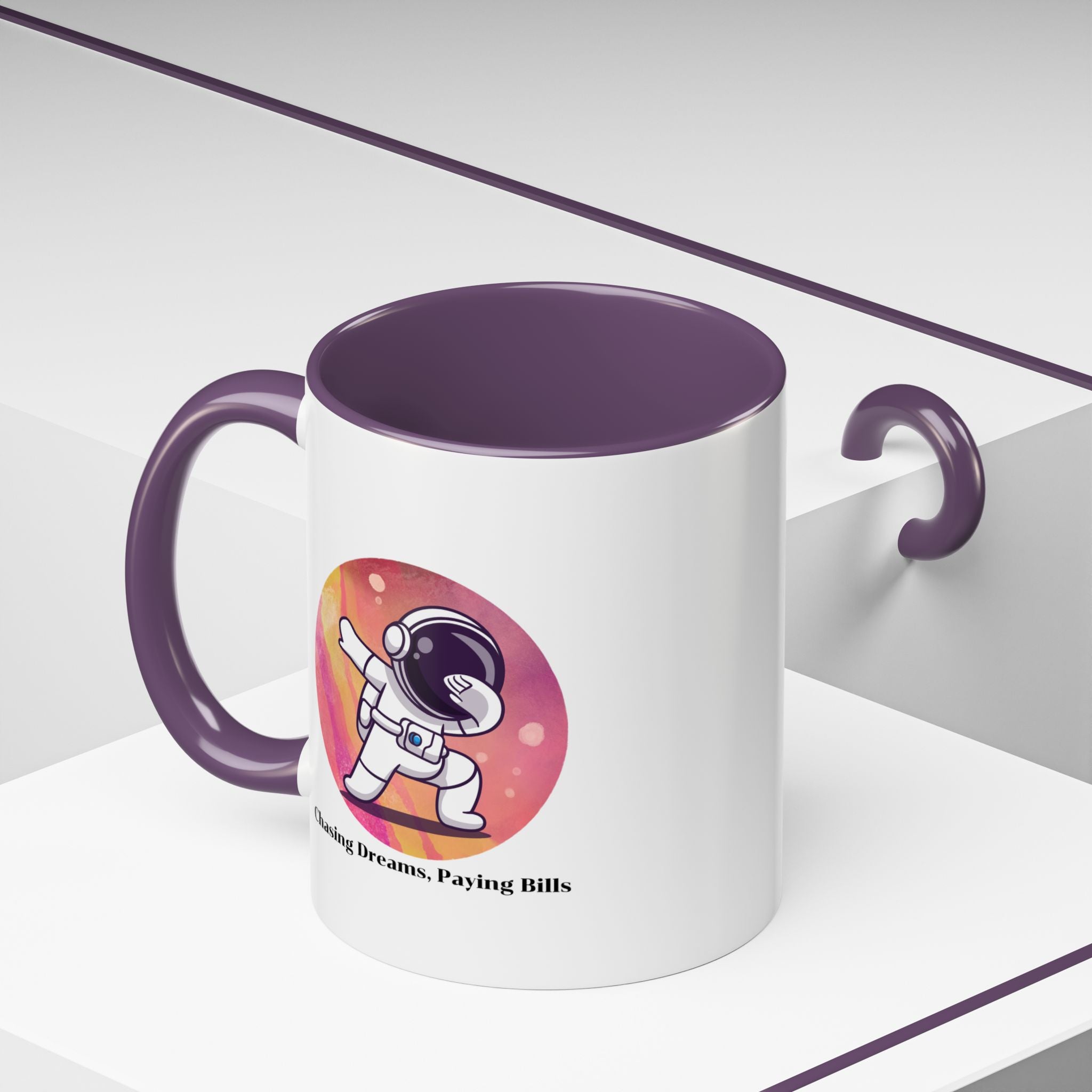 Lil-Mugs ~ Chasing Dreams. Paying Bills - Accent Mug (11oz/15oz)