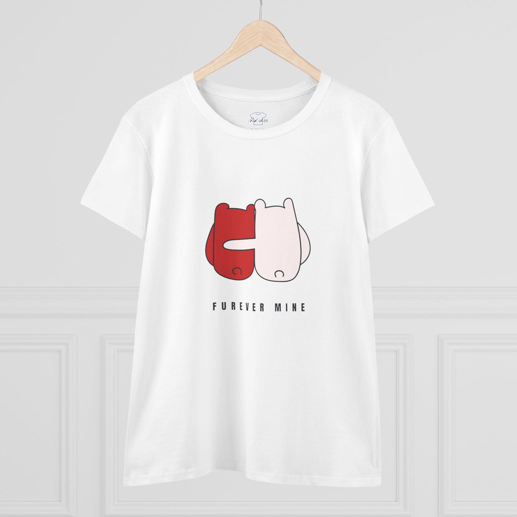 Furever Mine ~ Women's Midweight Cotton Tee