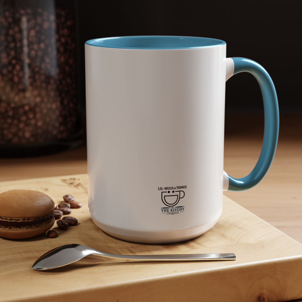 Lil-Mugs ~ Quiet Men Build Loud Legacies | Accent Ceramic Mug (11oz/15oz)