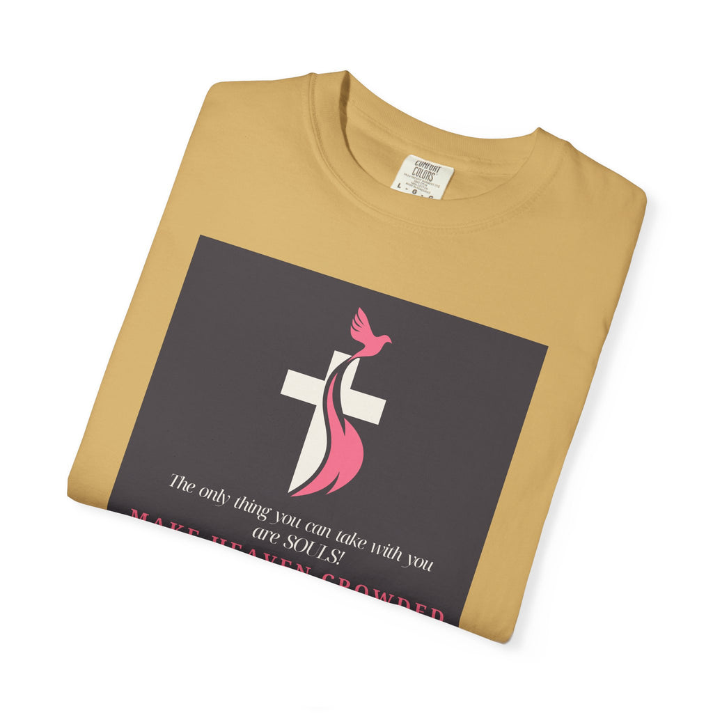 Chick-Shirts — “Make Heaven Crowded” Inspirational Tee