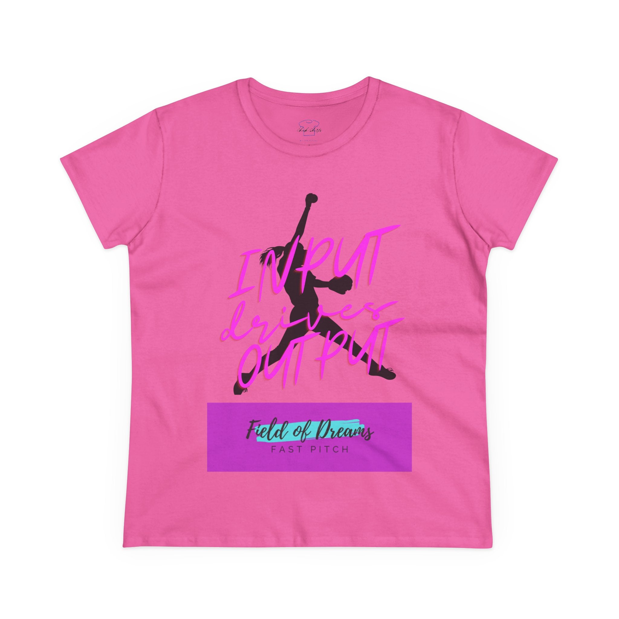 Chick-Shirts ~ Field of Dreams INPUT DRIVES OUTPUT Tee