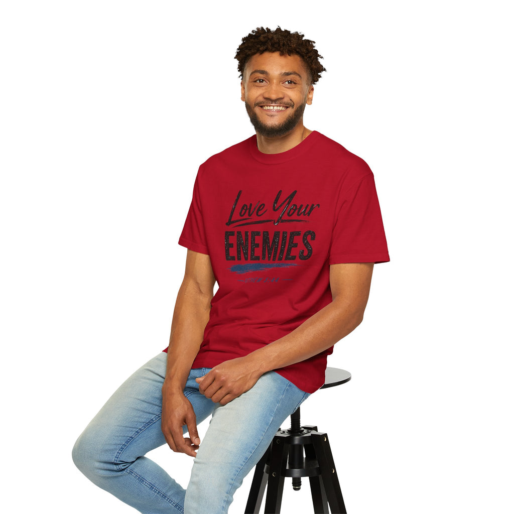 Dude-Shirts ~ Love Your Enemies — Graphic Tee