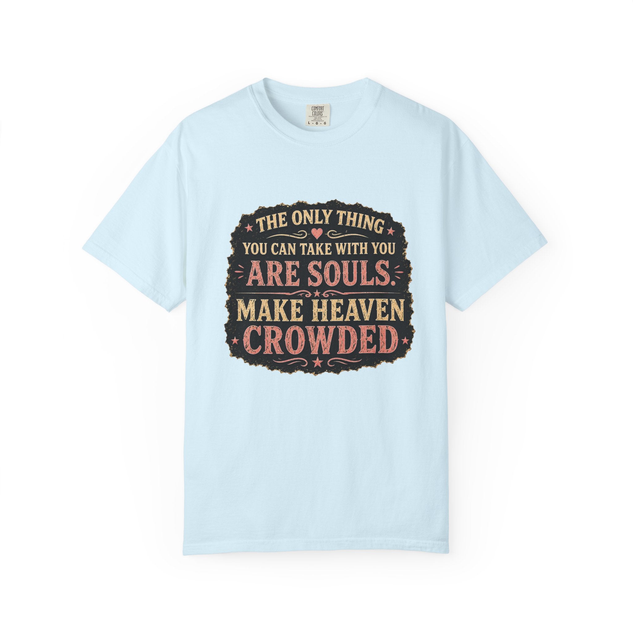 Chick-Shirts — “Make Heaven Crowded” Cross and Dove Inspirational Tee