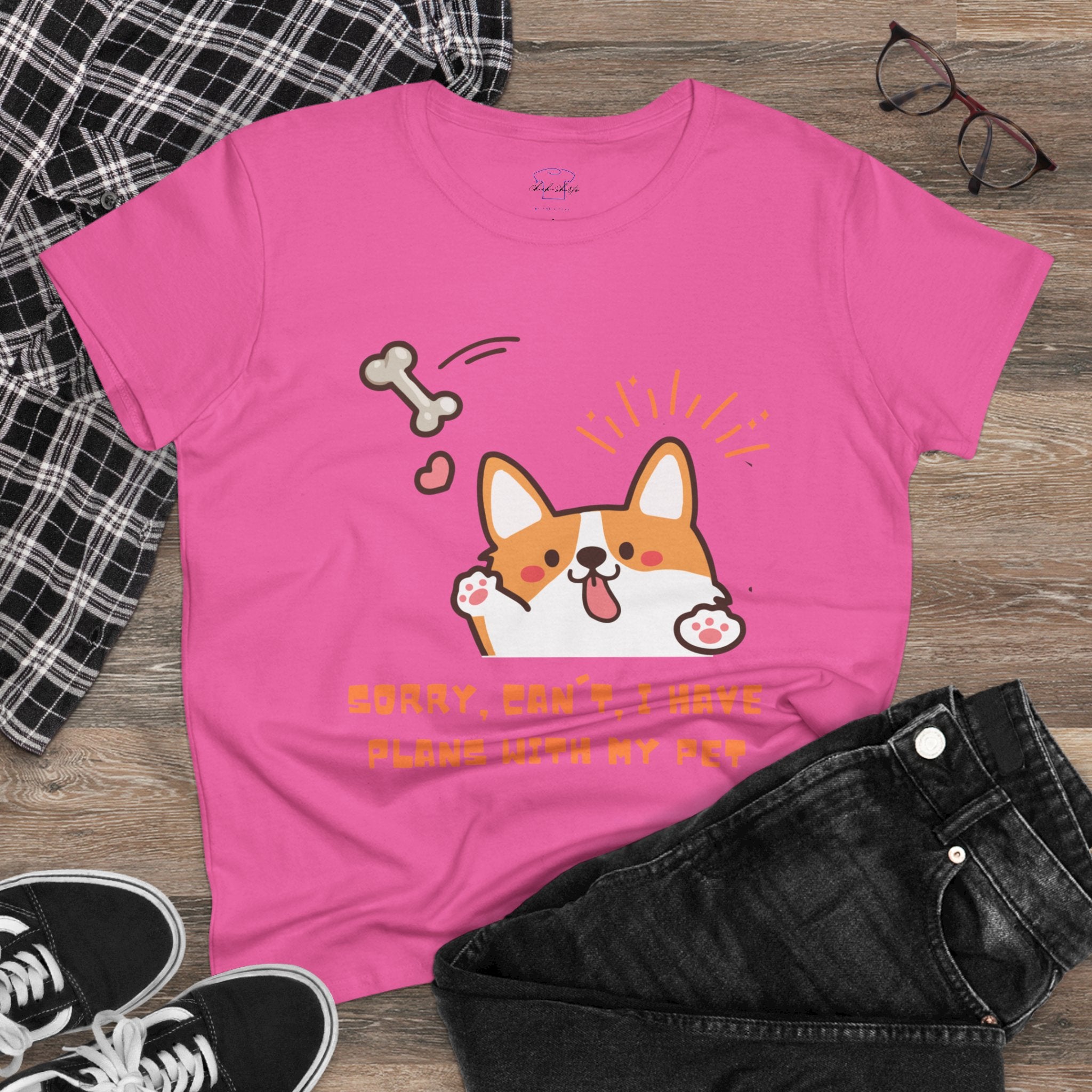 Chick Shirts ~ Sorry, can't. I have plans with my pet. Women's Tee