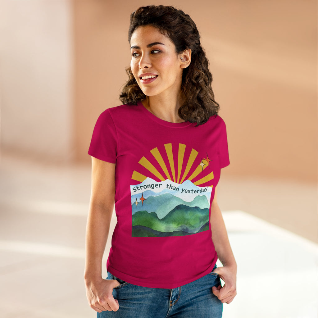 Chick-Shirts ~ Stronger Than Yesterday Women's Tee