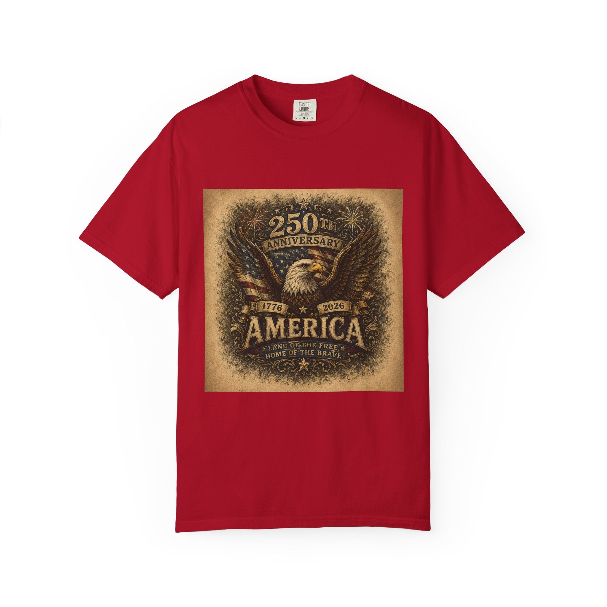 America 250th Anniversary — Land of the Free. Home of the Brave. T-Shirt