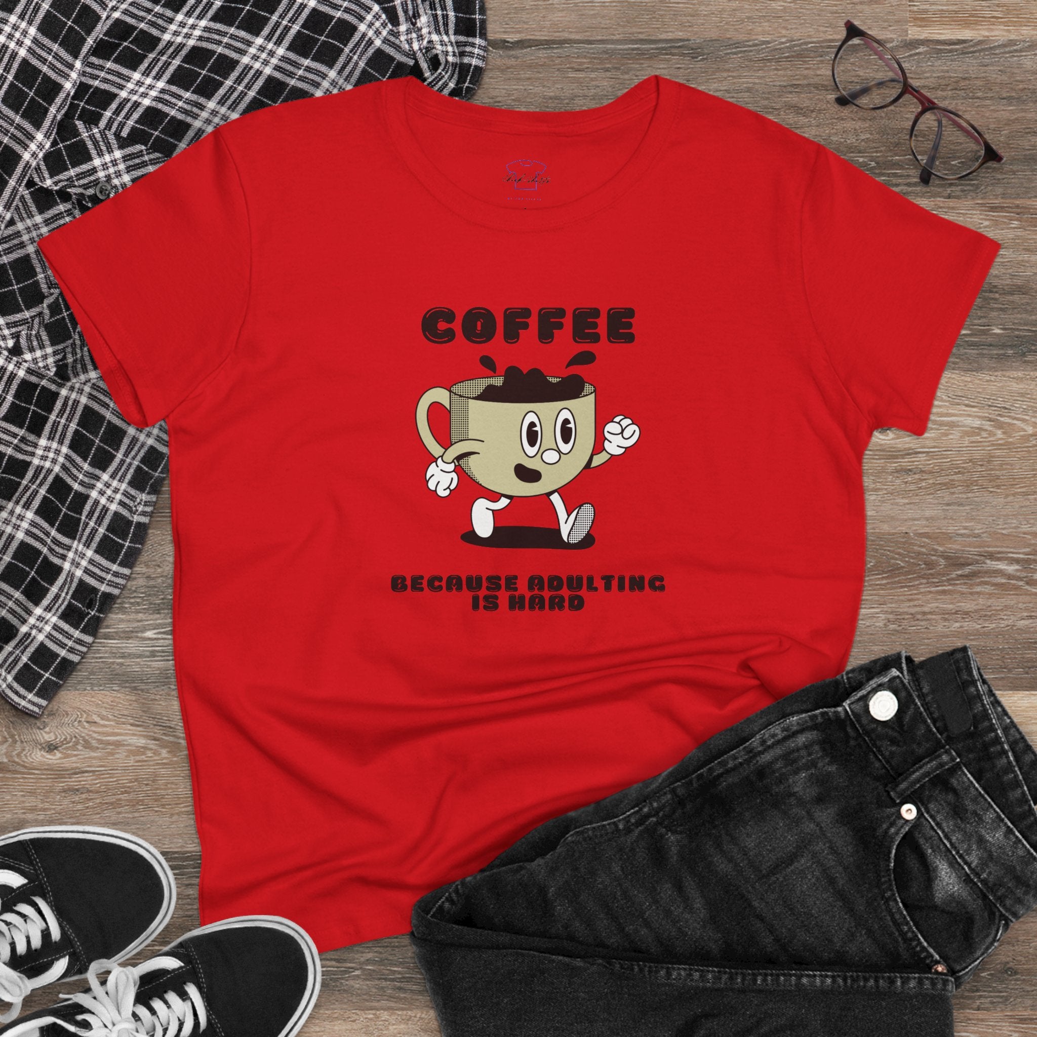Chick-Shirts ~ Coffee Because Adulting Is Hard -Women's Tee