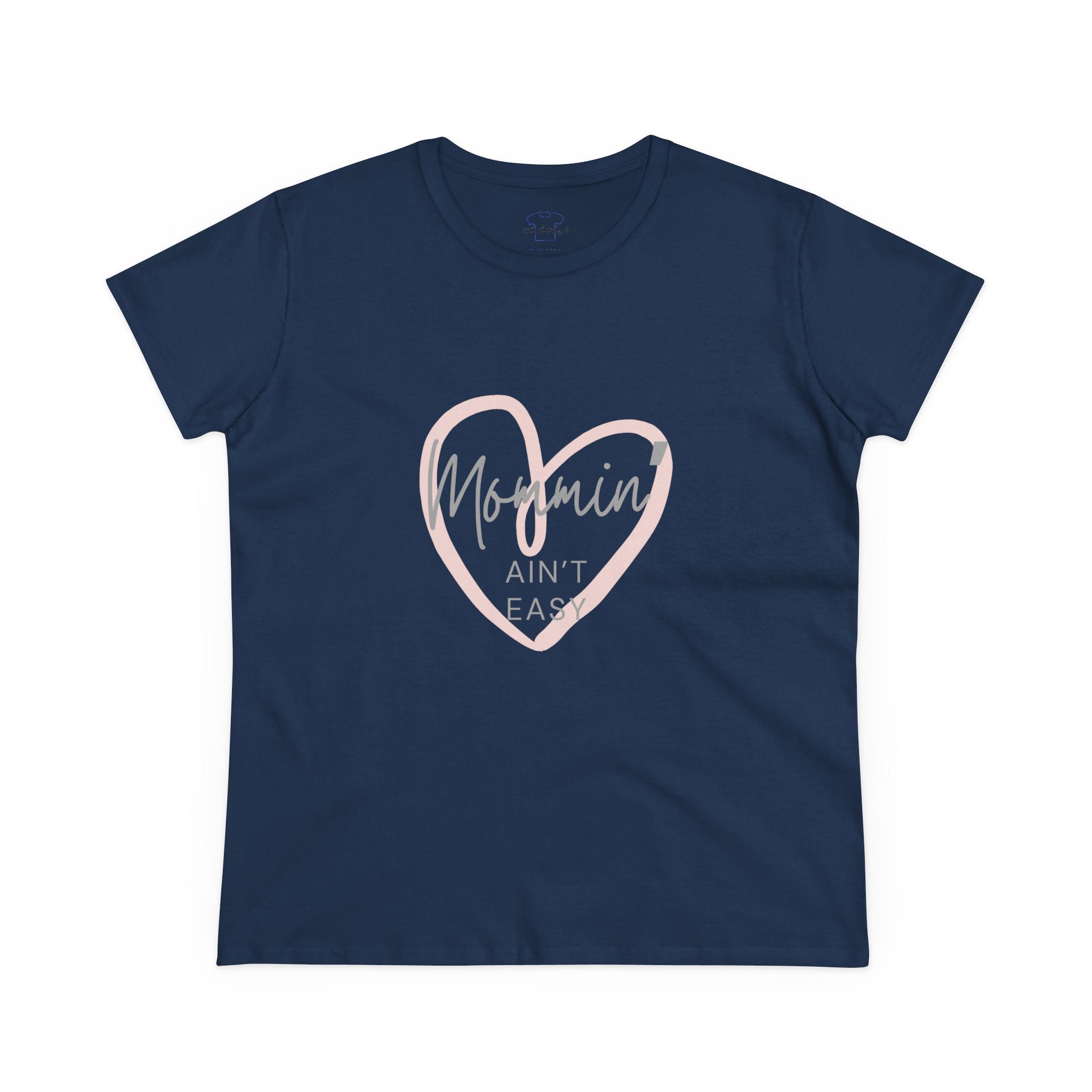 Chick-Shirts ~ Mommin' Ain't Easy Women's Tee