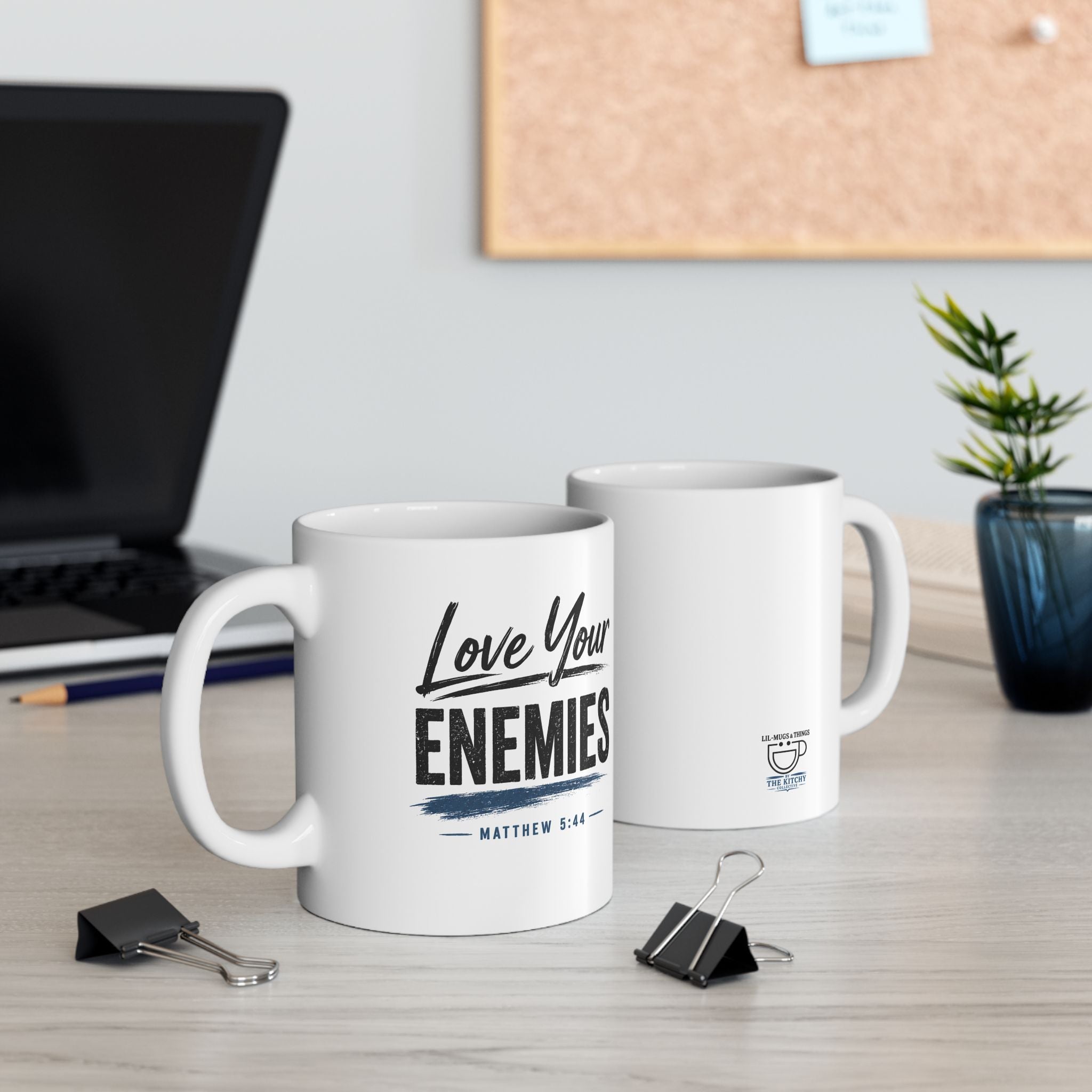 Lil-Mugs ~ Love Your Enemies Ceramic Mug (11oz, 15oz)