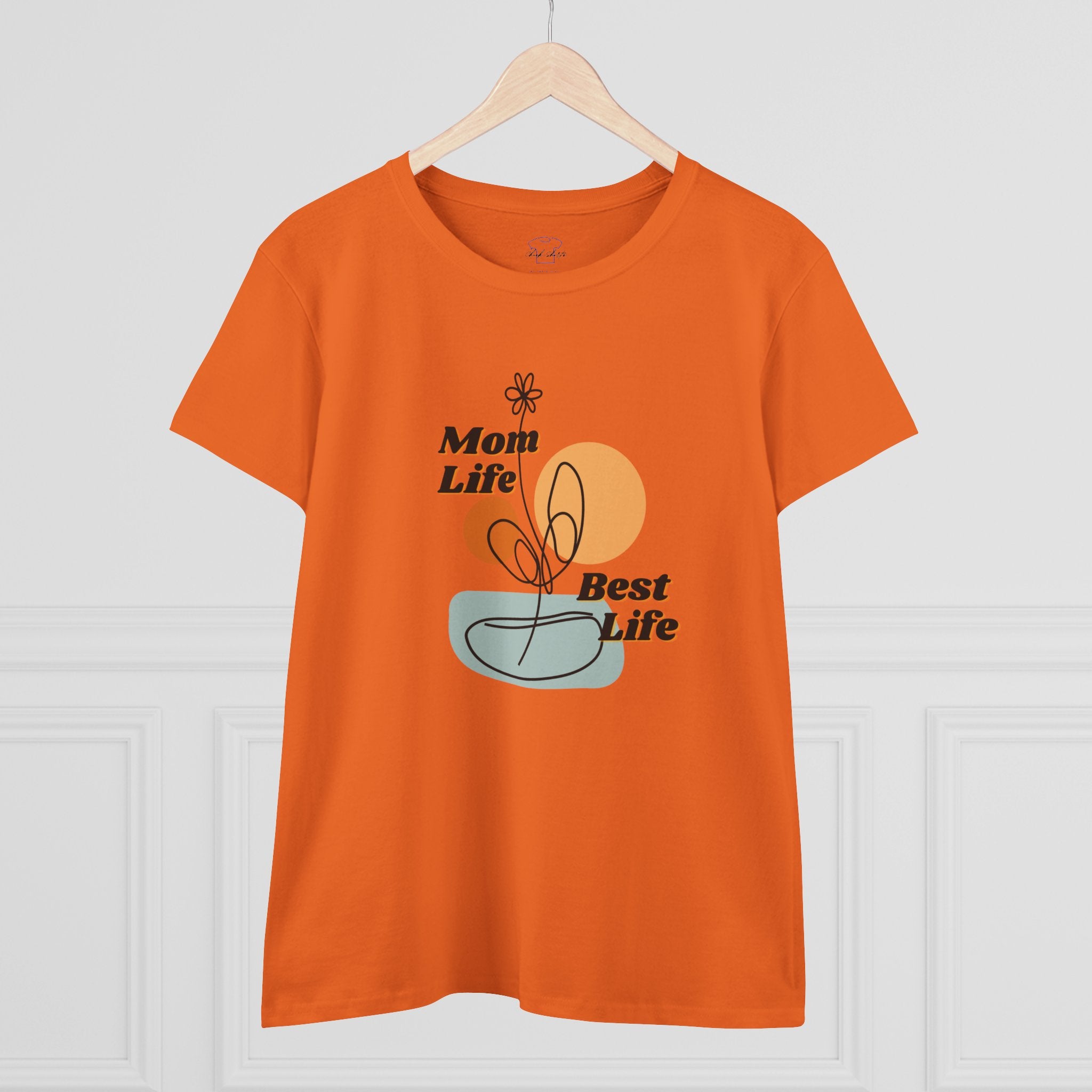 Mom life. Best Life. ~ Women's Midweight Cotton Tee